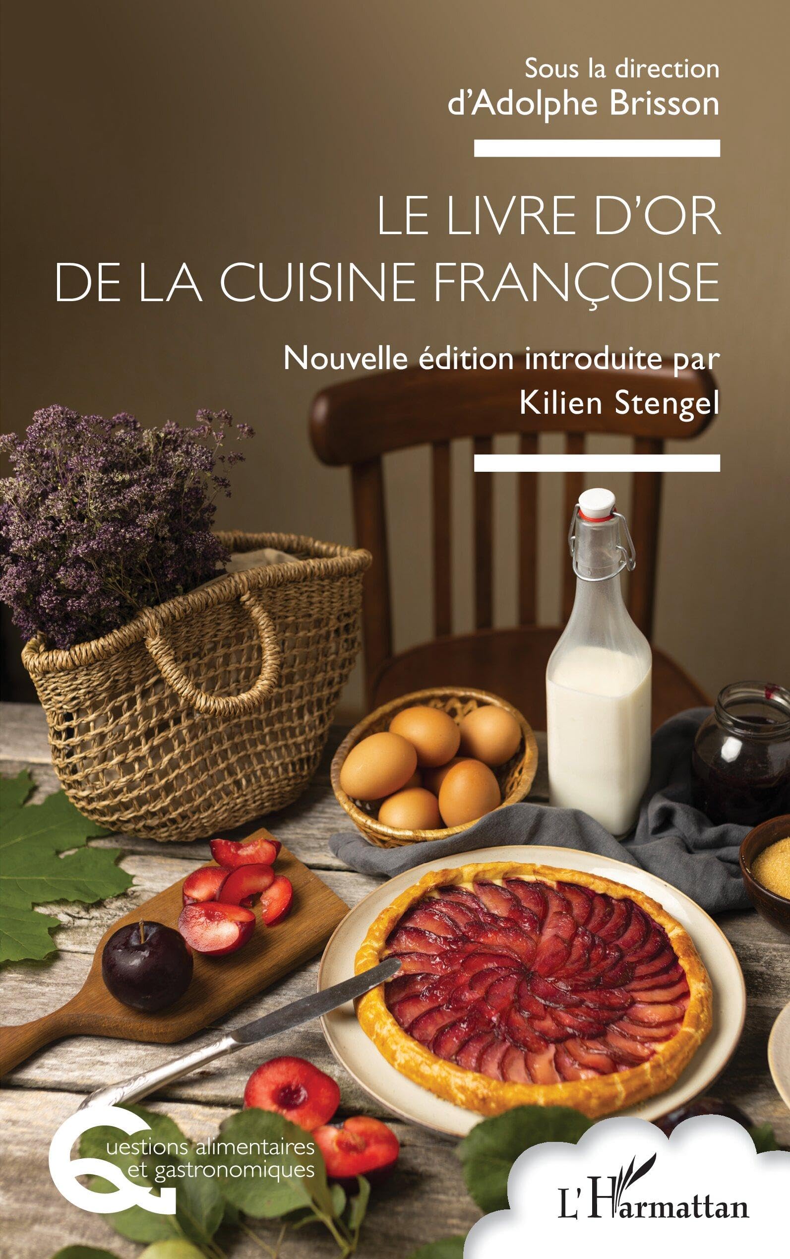 Le livre d’or de la cuisine françoise (Questions Alimentaires Et Gastronomiques)