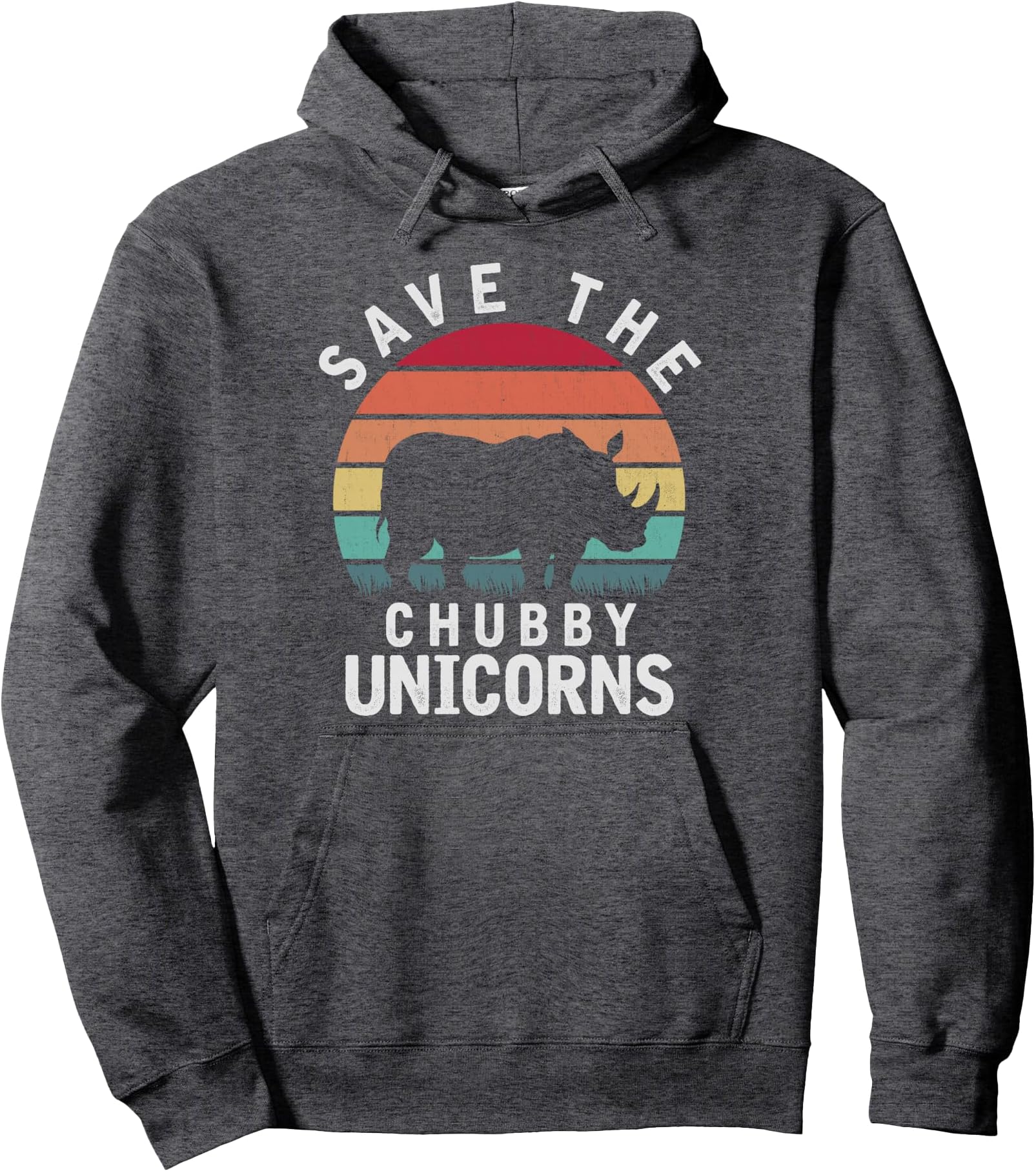 Save The Chubby Unicorn Rhino Pullover Hoodie