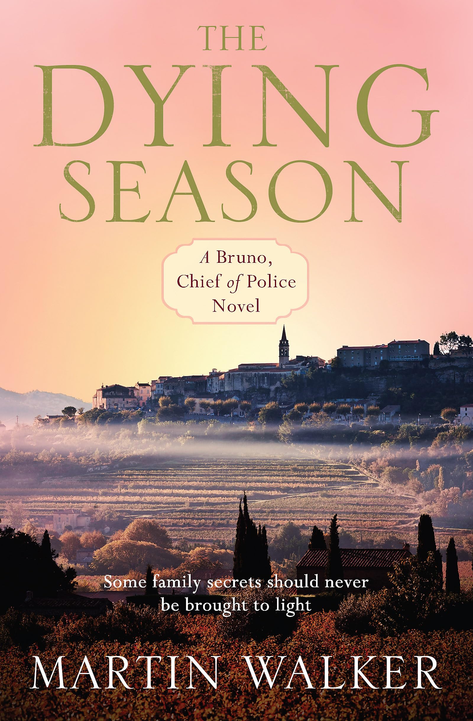 The Dying Season: The Dordogne Mysteries 8 by Martin Walker PAPERBACK