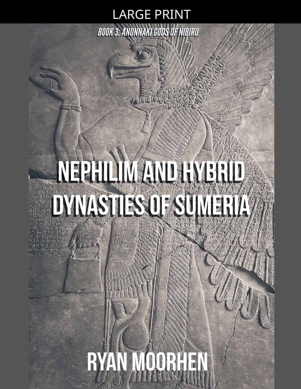 Nephilim and Hybrid Dynasties of Sumeria: 3 (Anunnaki Gods of Nibiru)