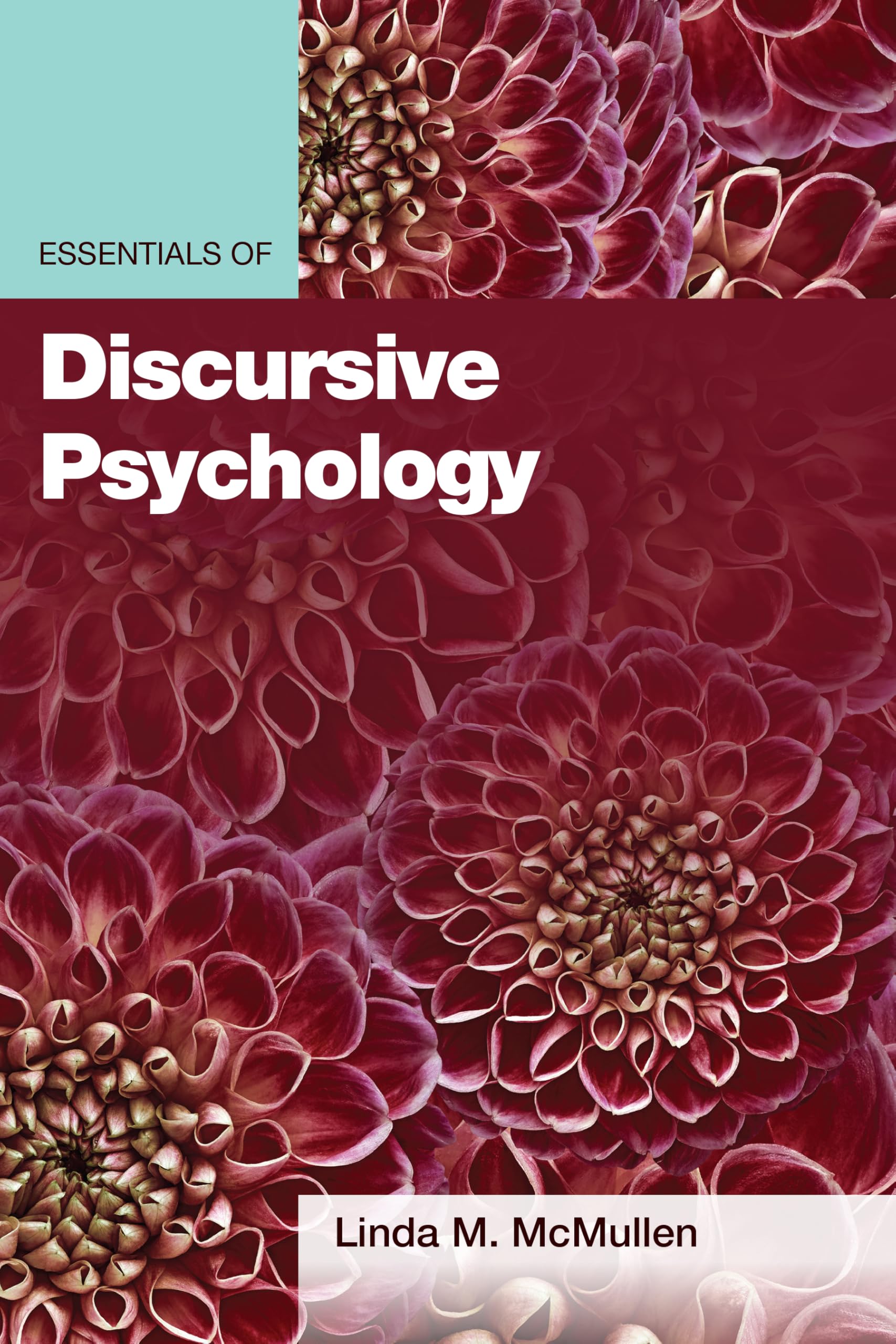 Essentials of Discursive Psychology (Essentials. McMullen**