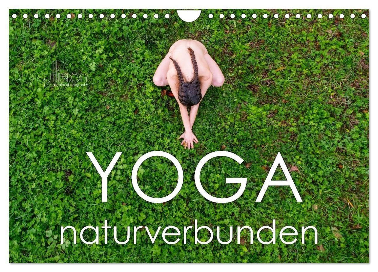 YOGA - naturverbunden (Wandkalender 2026 DIN A4 quer), CALVENDO Monatskalender: Akt in Stille und Natur