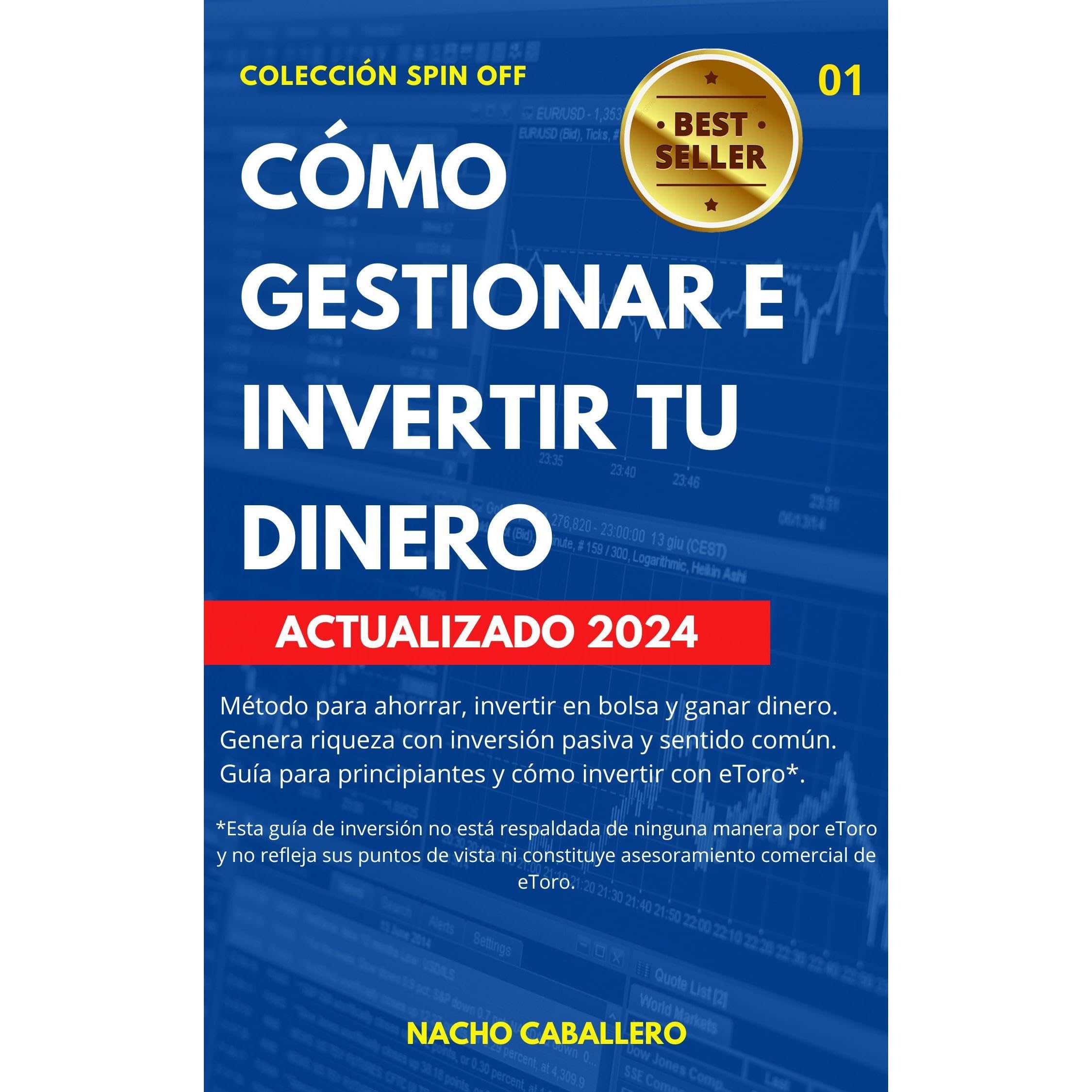 CÓMO GESTIONAR E INVERTIR TU DINERO.