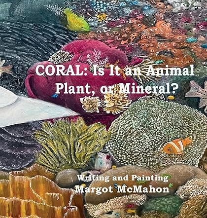 Coral: Is It an Animal, Plant or Mineral?