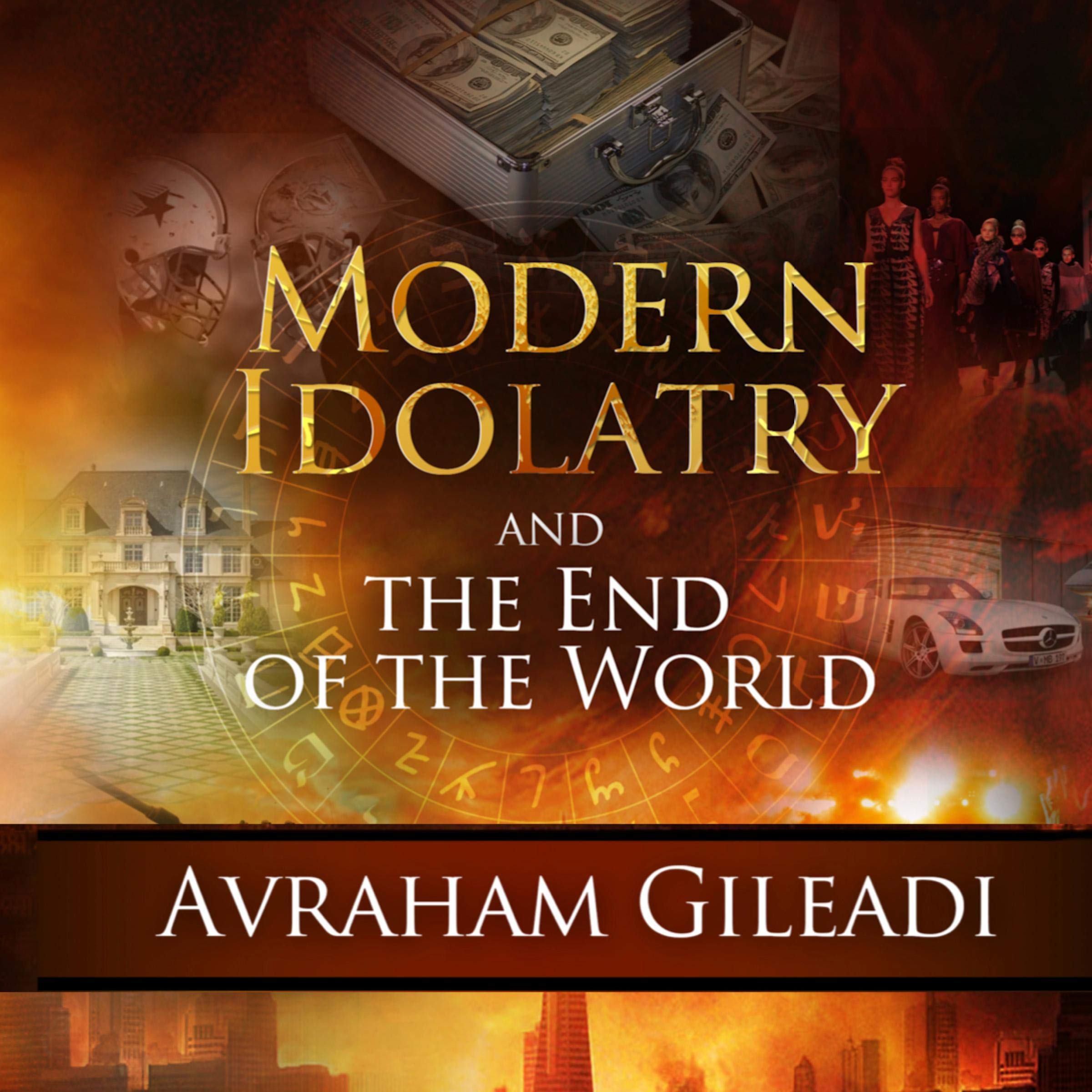 Cover art for Modern Idolatry and the End of the World