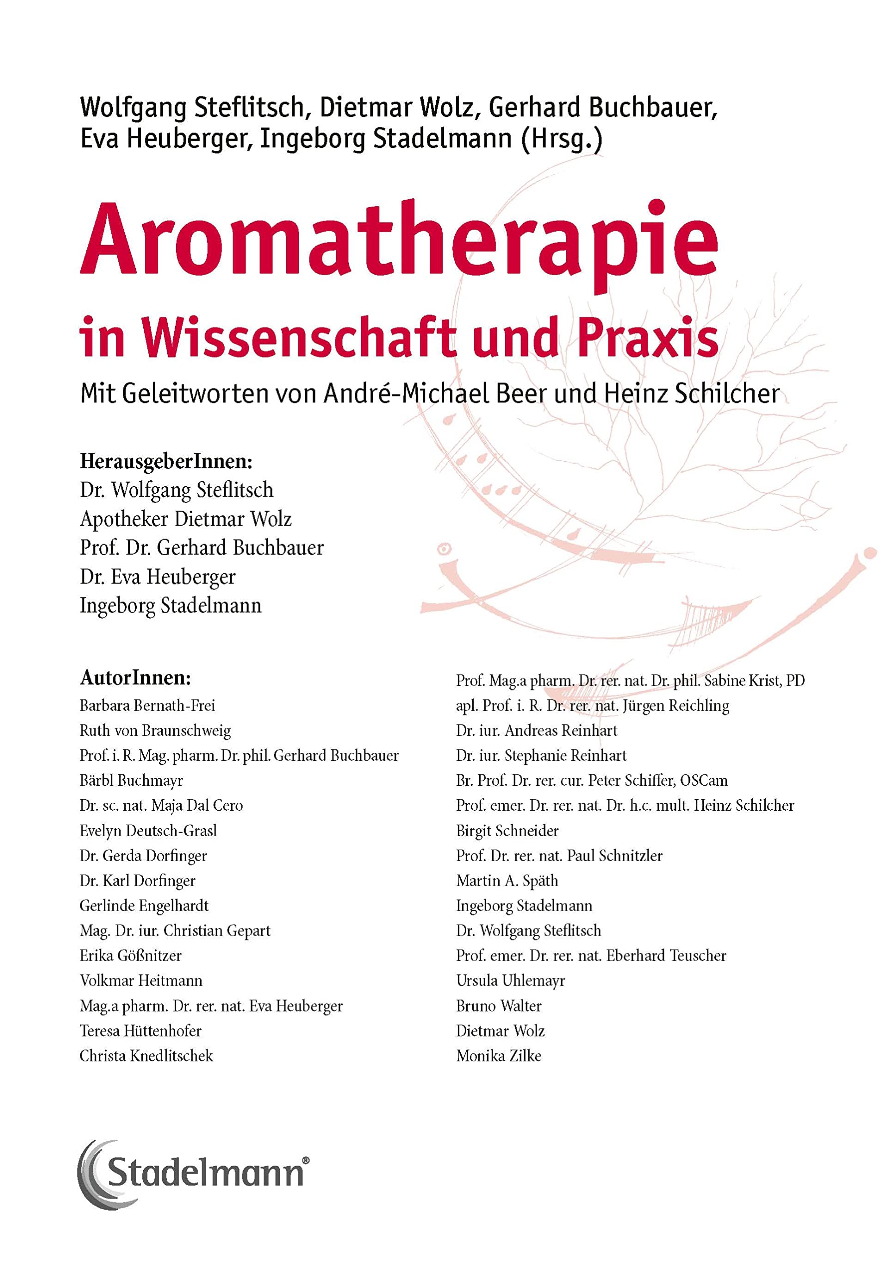 Aromatherapie in Wissenschaft und Praxis. Welches ätherische Öl hilft bei welcher Krankheit? In diesem Fachbuch finden Sie die Antwort.