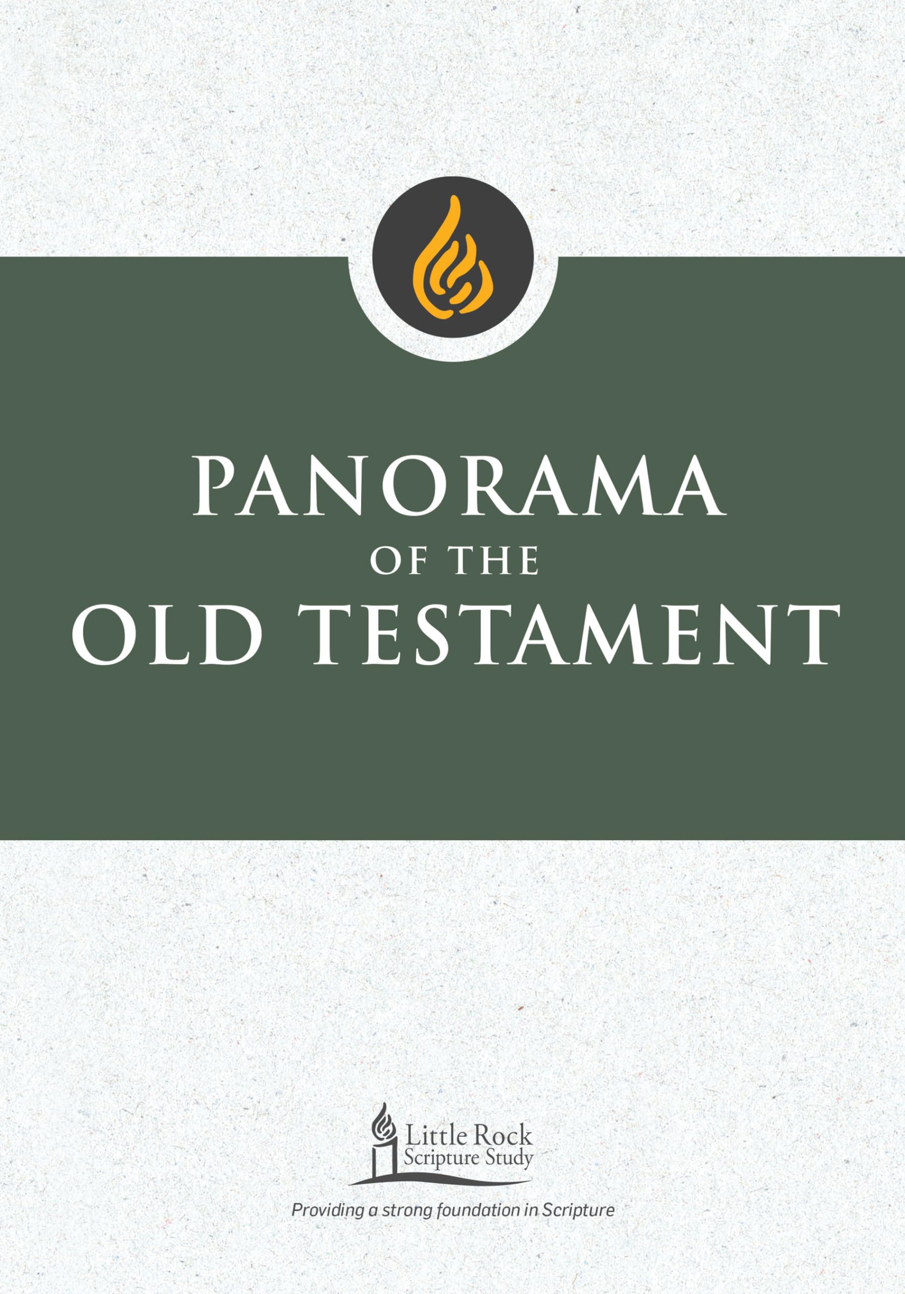 Panorama of the Old Testament (Little Rock Scripture Study)