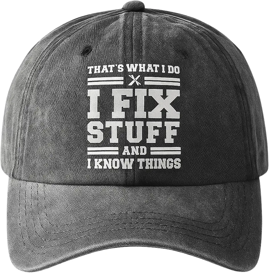Boné Masculino Preto “I Fix Stuff and I Know Things” | Ajustável, Respirável e Confortável – Presente Criativo para Homens que Consertam Tudo