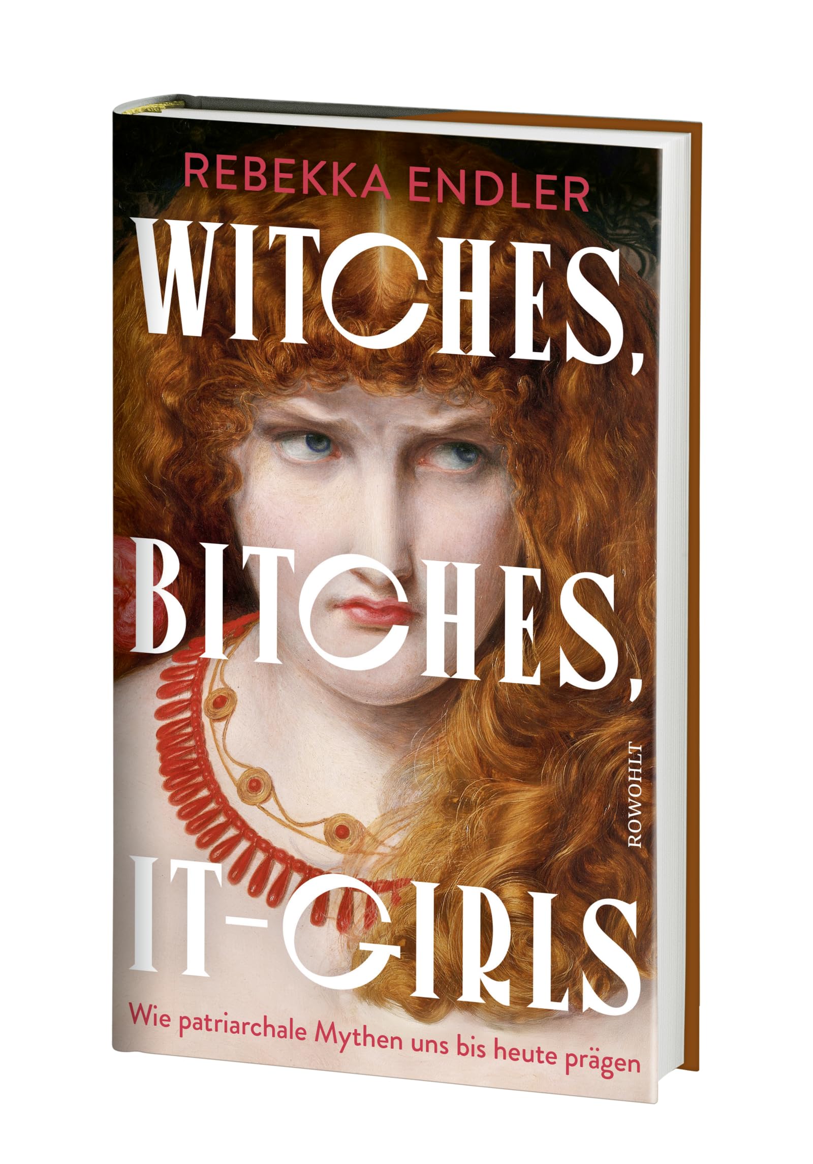 Witches, Bitches, It-Girls: Wie patriarchale Mythen uns bis heute prägen