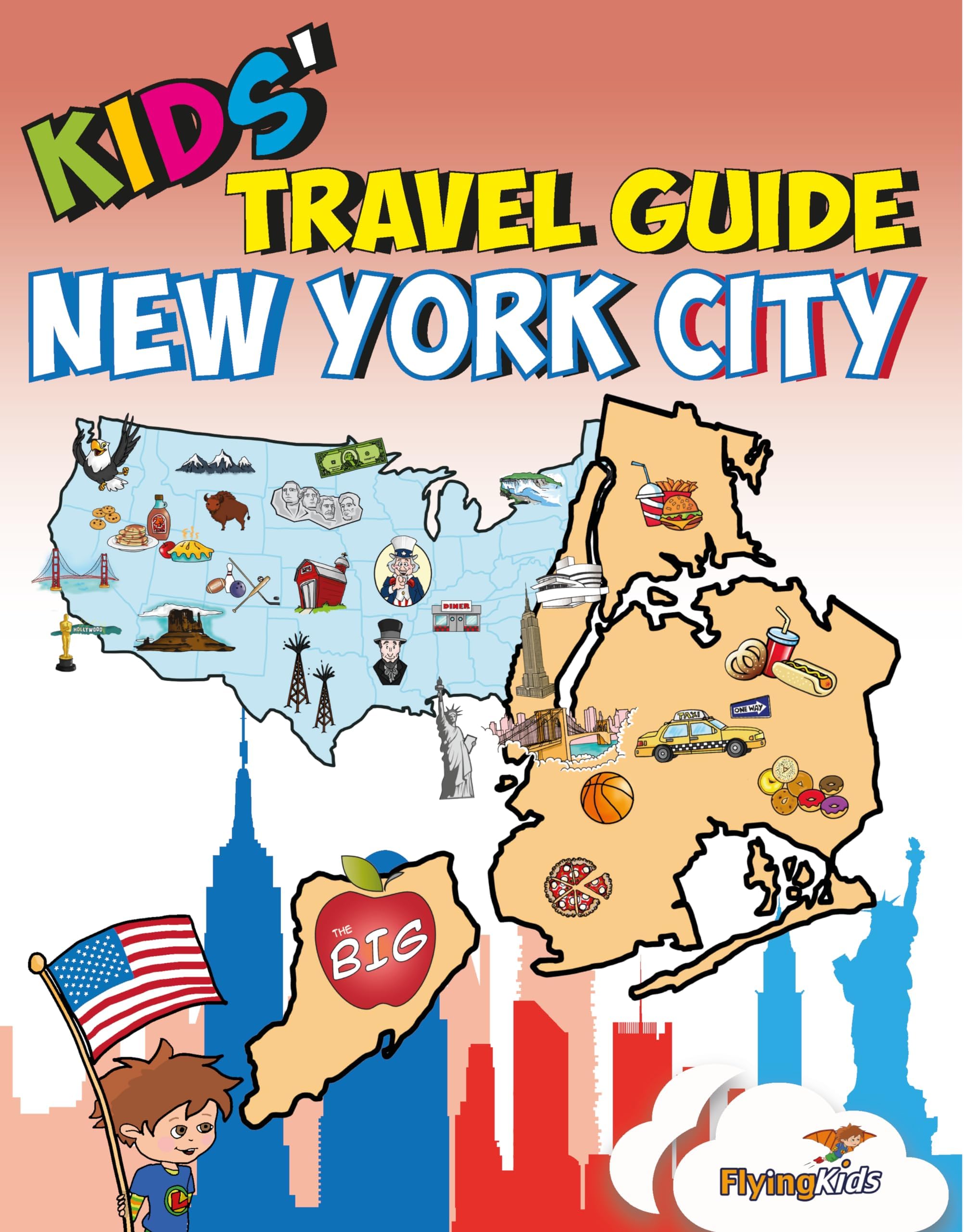 Kids' Travel Guide - New York City: The fun way to discover New York City - especially for kids (Kids' Travel Guide series)