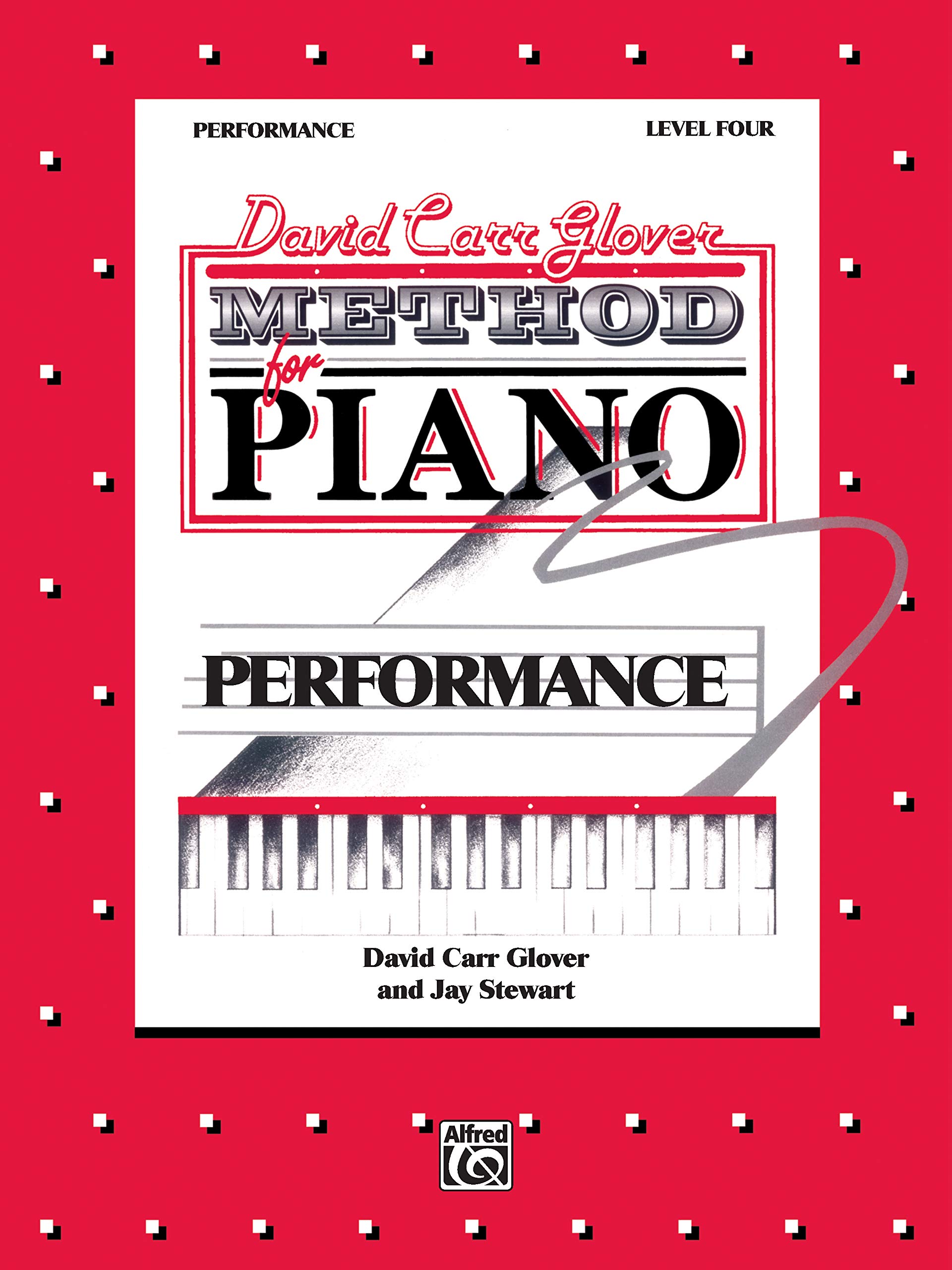 Glover Method:Performance, Level 4: David Carr Glover Method for Piano