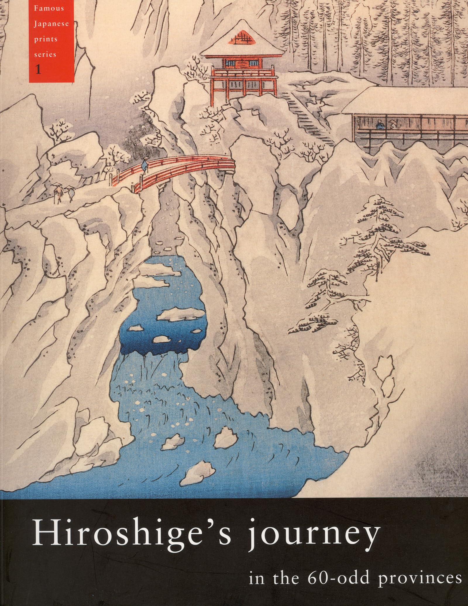 Hiroshige's Journey in the 60-Odd Provinces idée cadeau idéal esthète