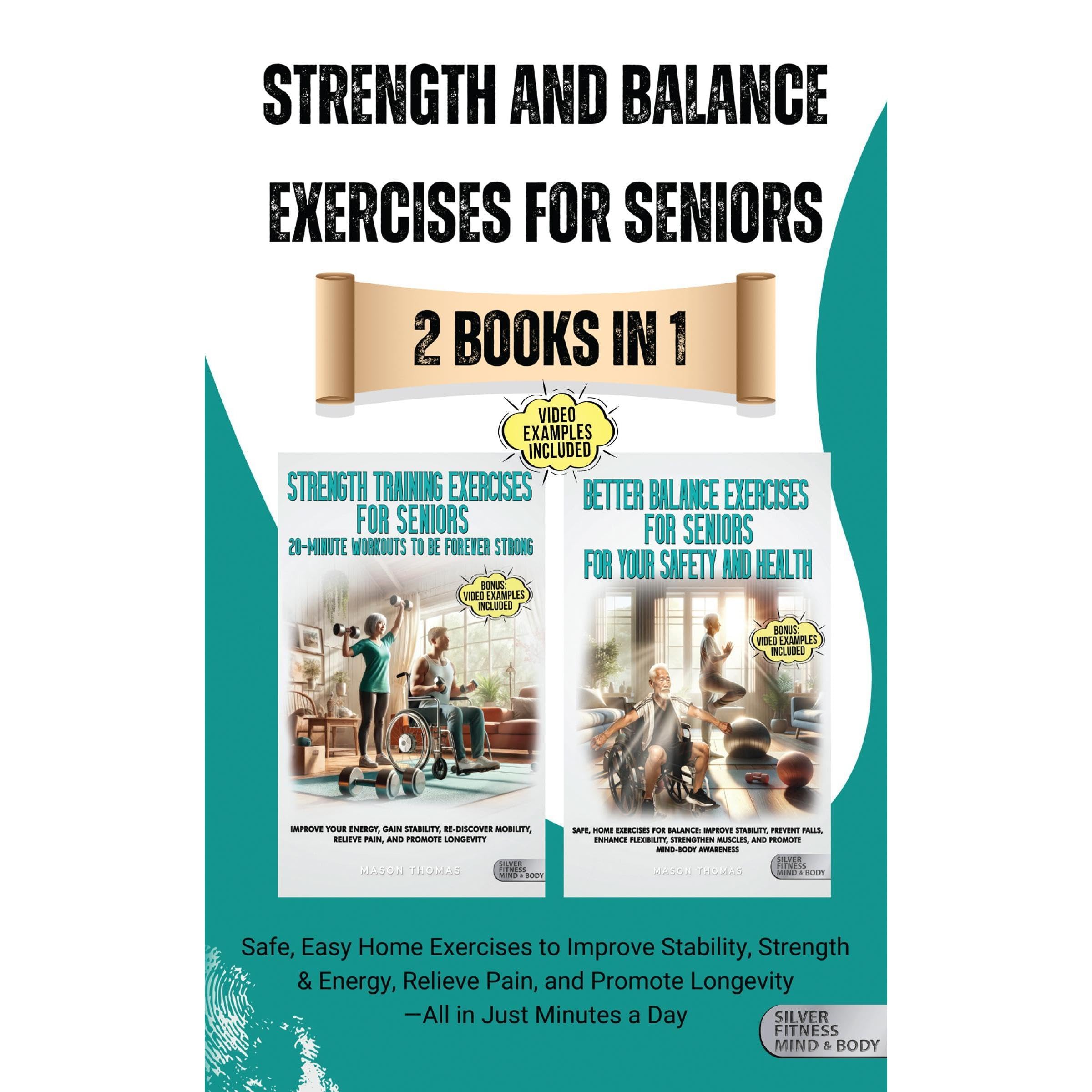 Strength and Balance Exercises for Seniors 2 Books in 1