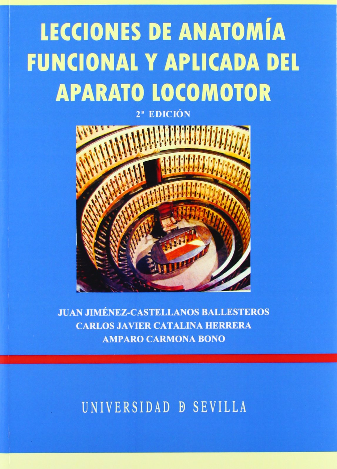 Lecciones de anatomía funcional y aplicada del aparato locomotor: 75 (Manuales Universitarios)
