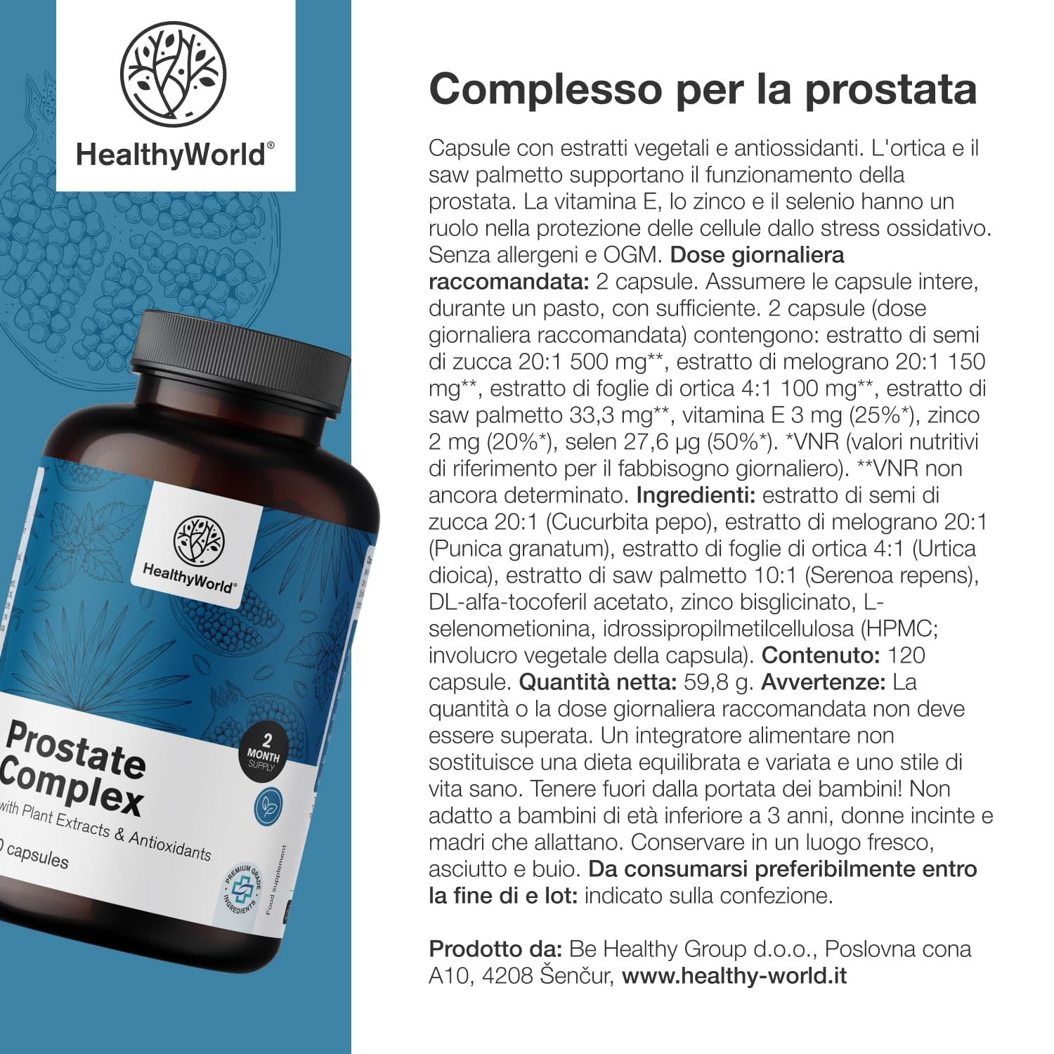 HealthyWorld® Complesso Per la Prostata - Per uomini - 120 Capsule Vegetali - Con Semi di Zucca, Melograno, Ortica, Saw Palmetto, Vitamina E, Zinco e Selenio - Supporto alla prostata