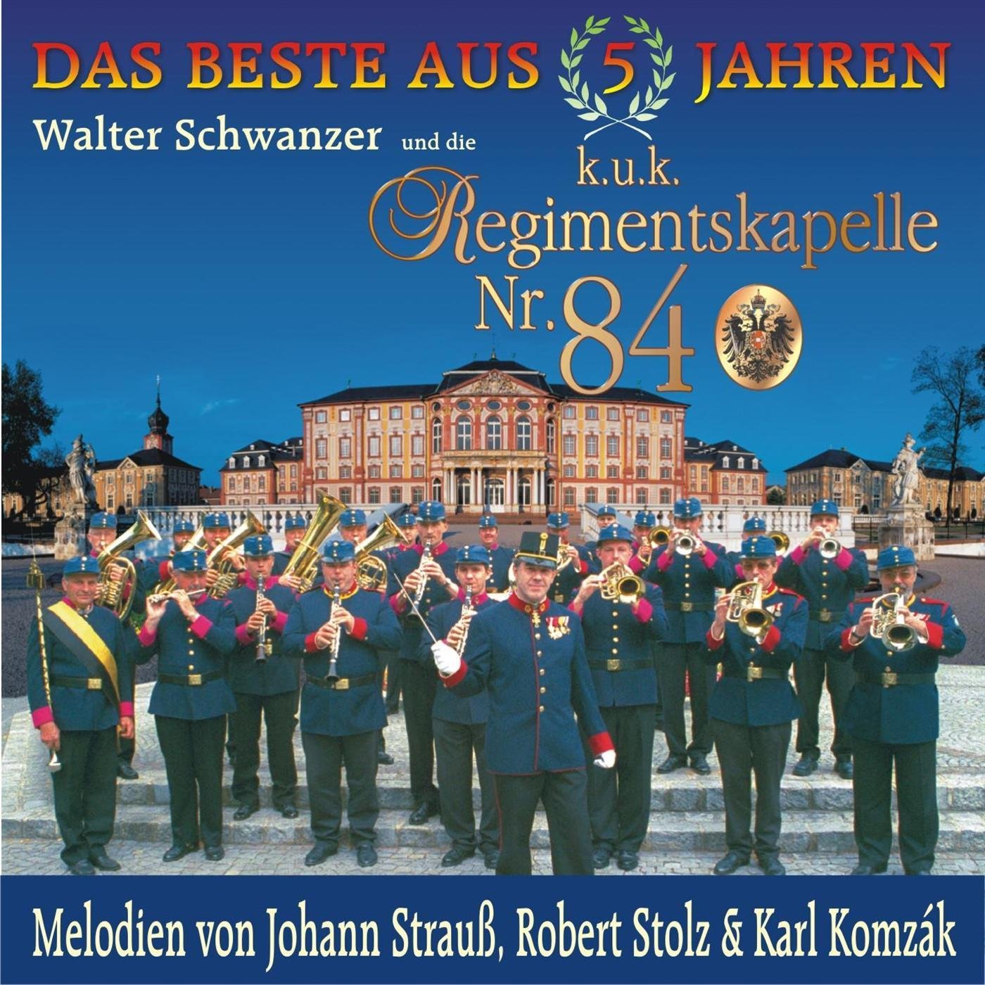 Walter Schwanzer & die k. u. k. Regimentskapelle Nr. 84
