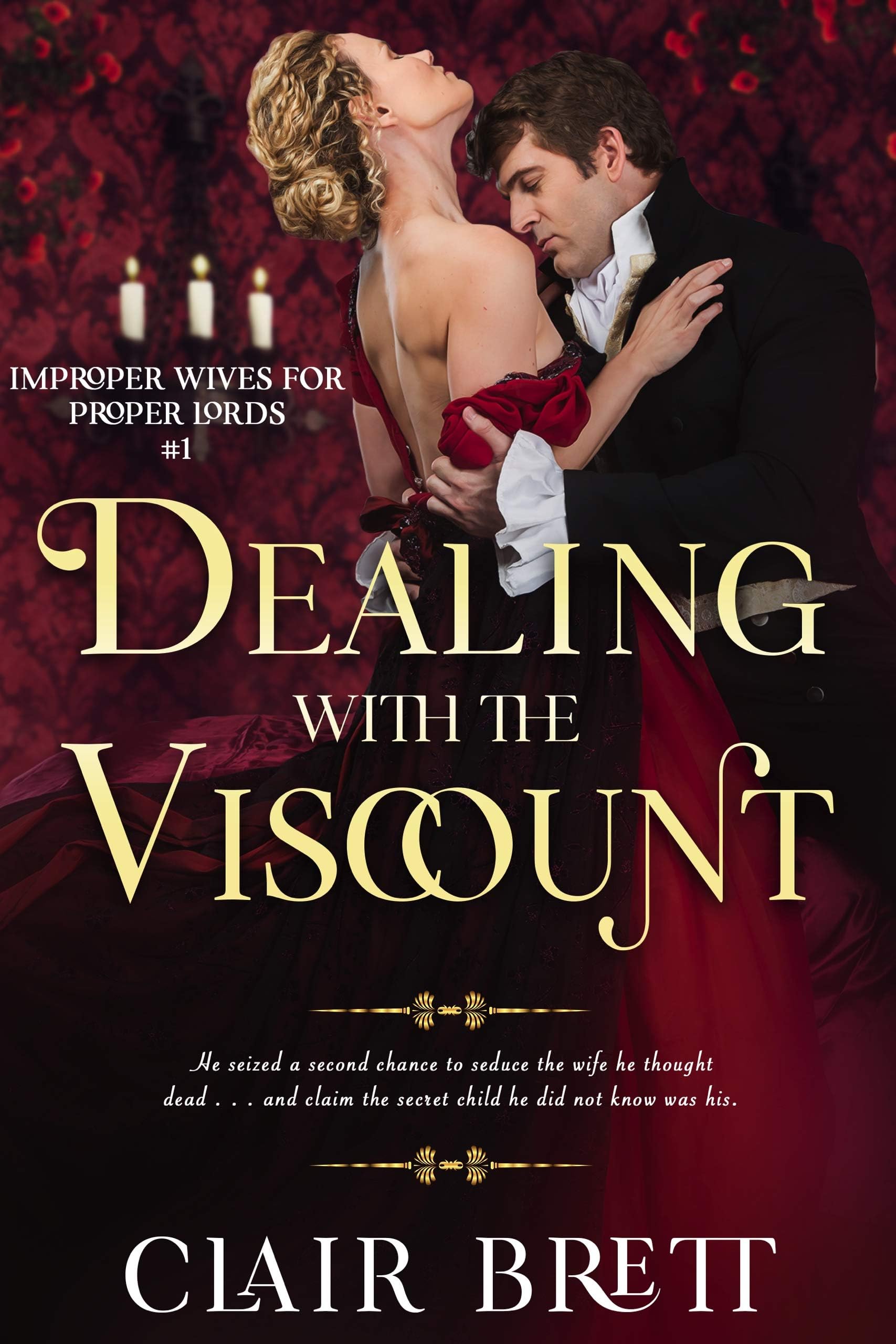 Dealing with the Viscount (Improper Wives for Proper Lords Book 1)