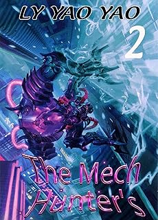 The Mech Hunter's : MMORPG Action Fantasy Video games Litrpg Vol.2