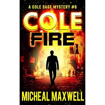 Cole Fire Audiobook by Micheal Maxwell episode artwork