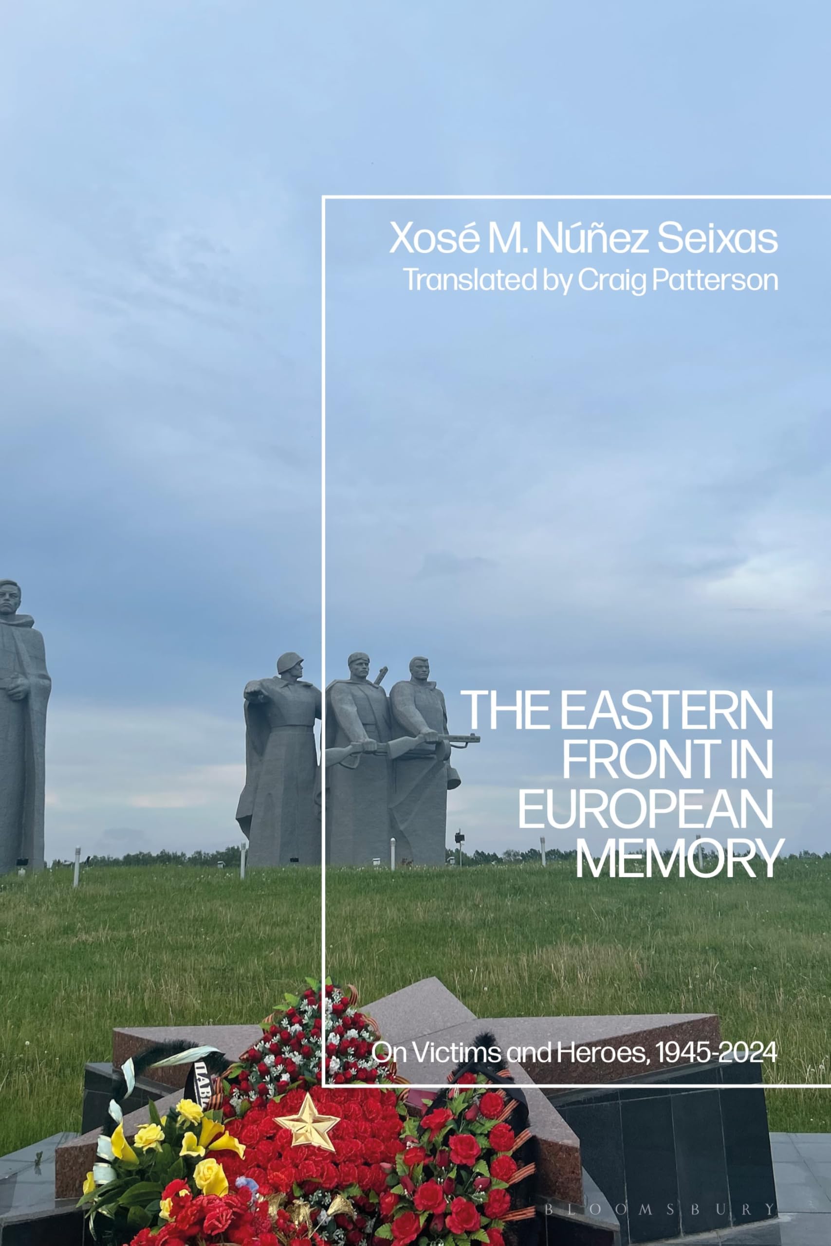 Eastern Front in European Memory Décoder les conflits mémoriels actuels en Europe