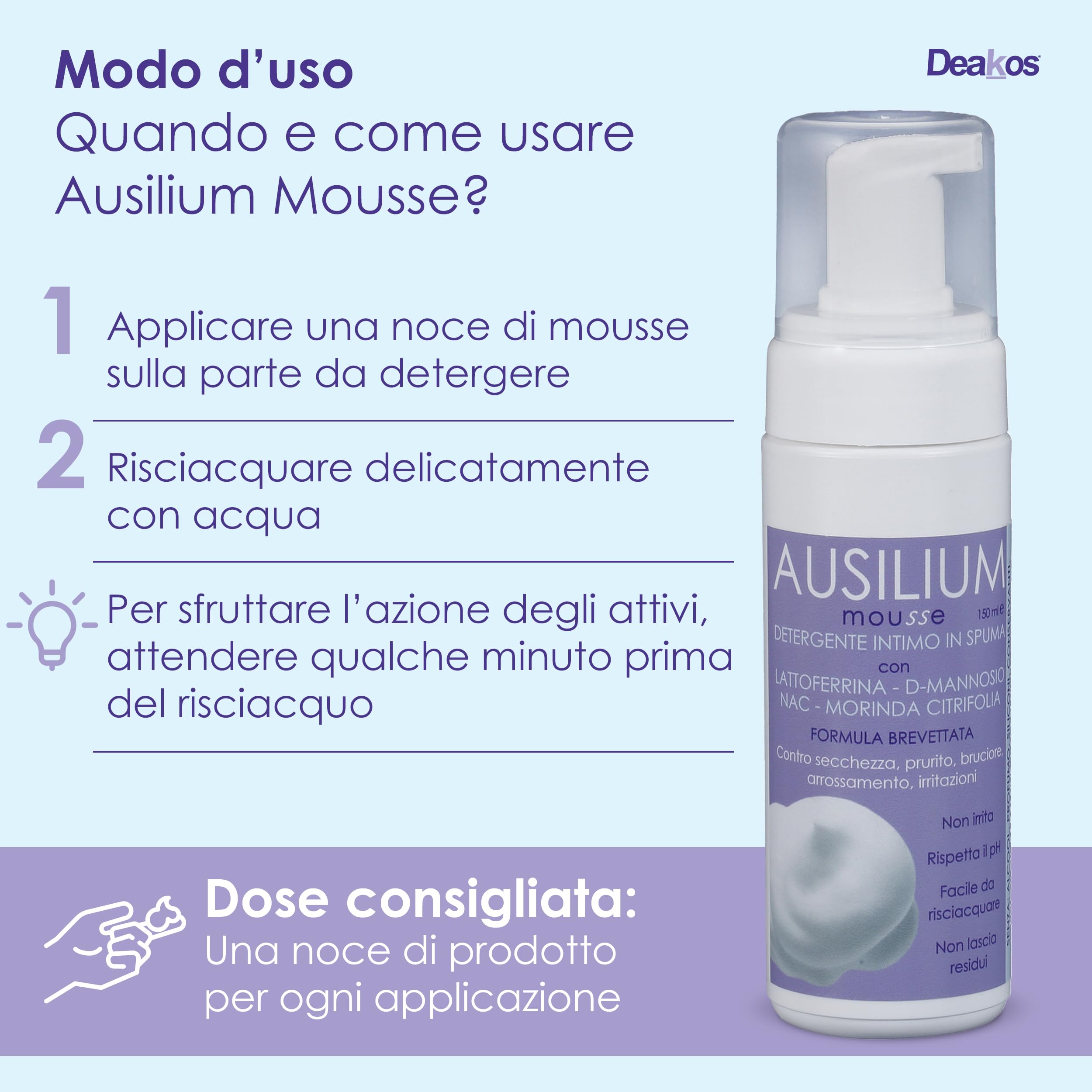Deakos Ausilium Mousse - Detergente Intimo Donna Antibatterico e Lenitivo - Sapone Intimo Donna, Uomo e Bambino con Lattoferrina, D Mannosio, NAC e Morinda - Antiodore, Senza Parabeni e Siliconi