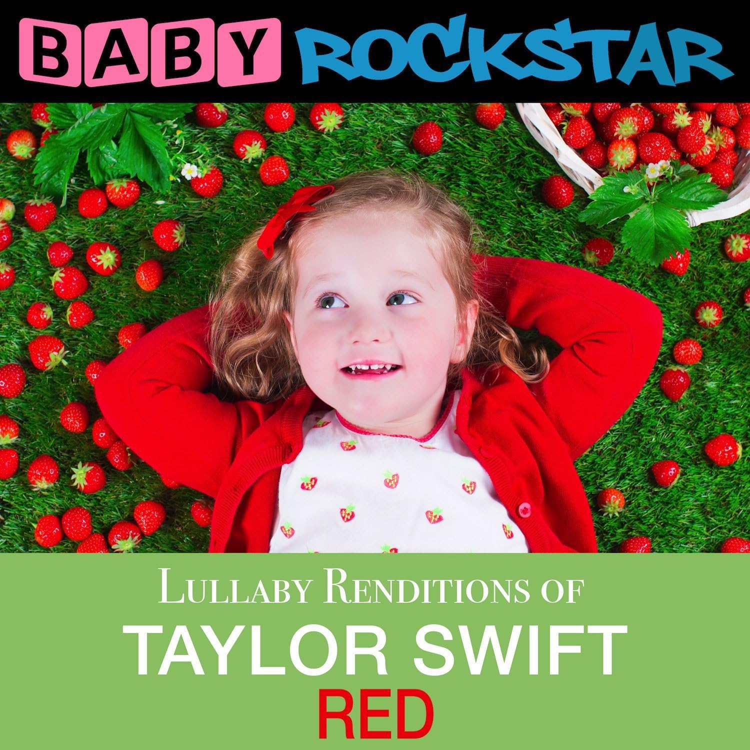 Taylor Swift Red: Lullaby Renditions