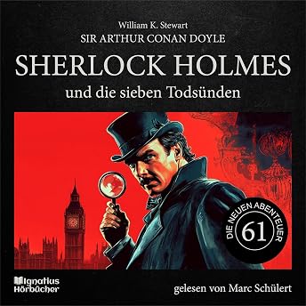 Sherlock Holmes und die sieben Todsünden Hörbuch von William K. Stewart episode artwork