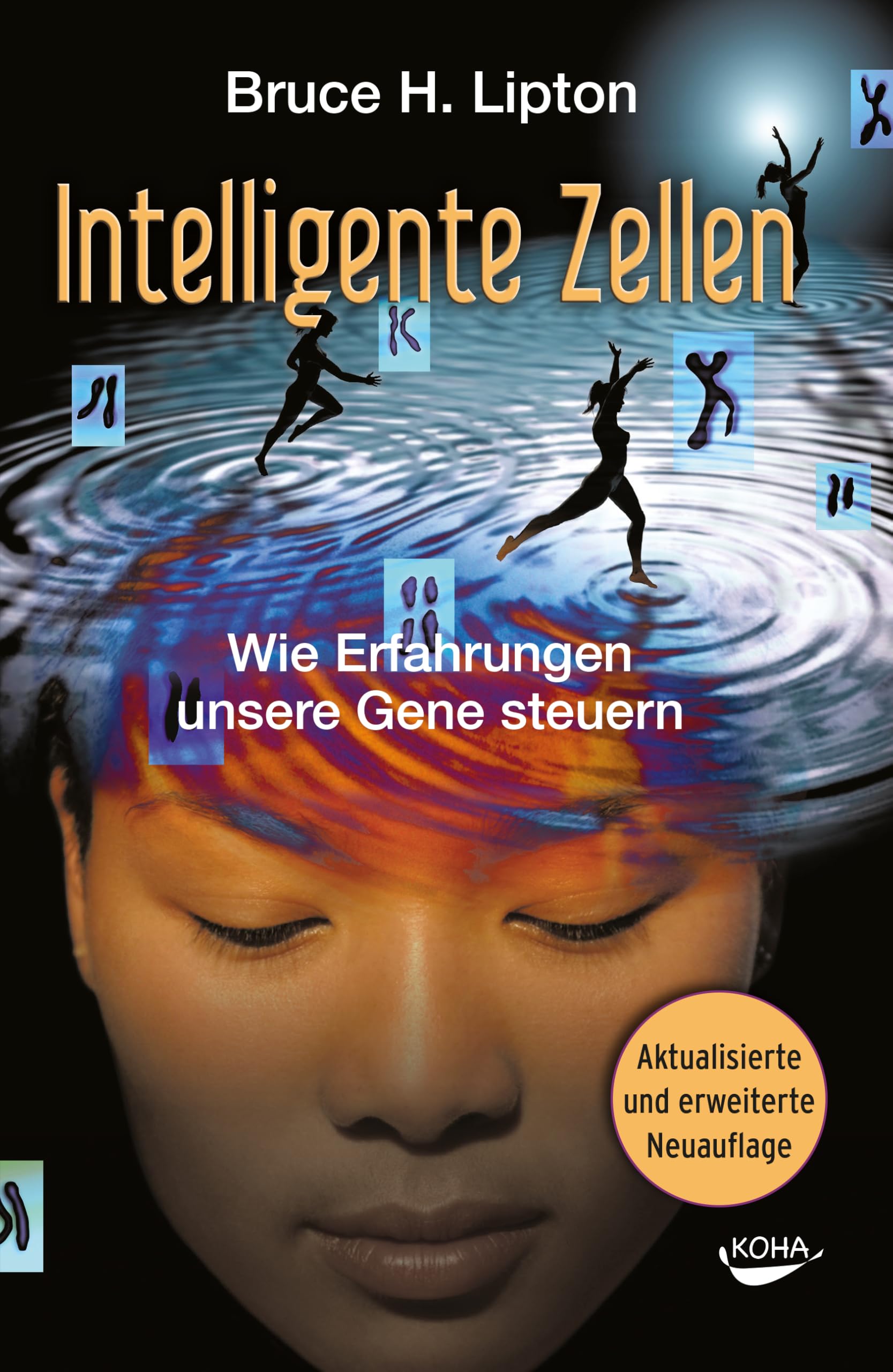 Intelligente Zellen: Wie Erfahrungen unsere Gene steuern