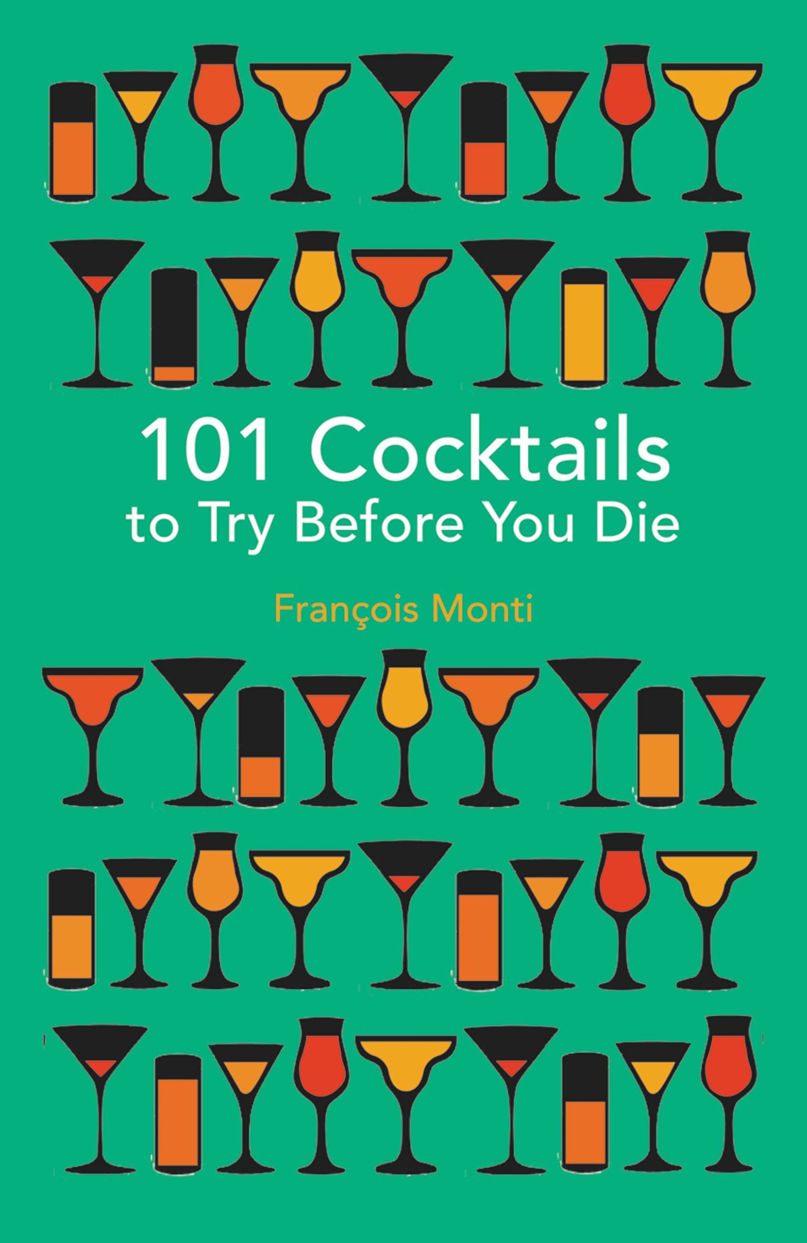 101 c*cktails to try before you die (101 to Try Before You Die)-