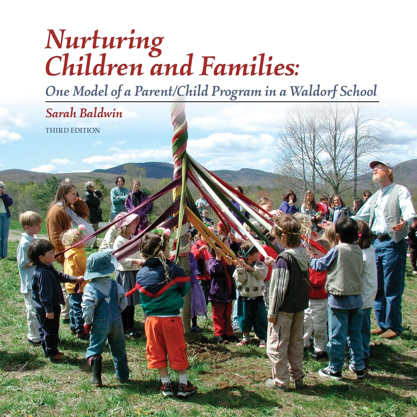 Nurturing Children and Families: One Model of A Parent/Child Program in a Waldorf School