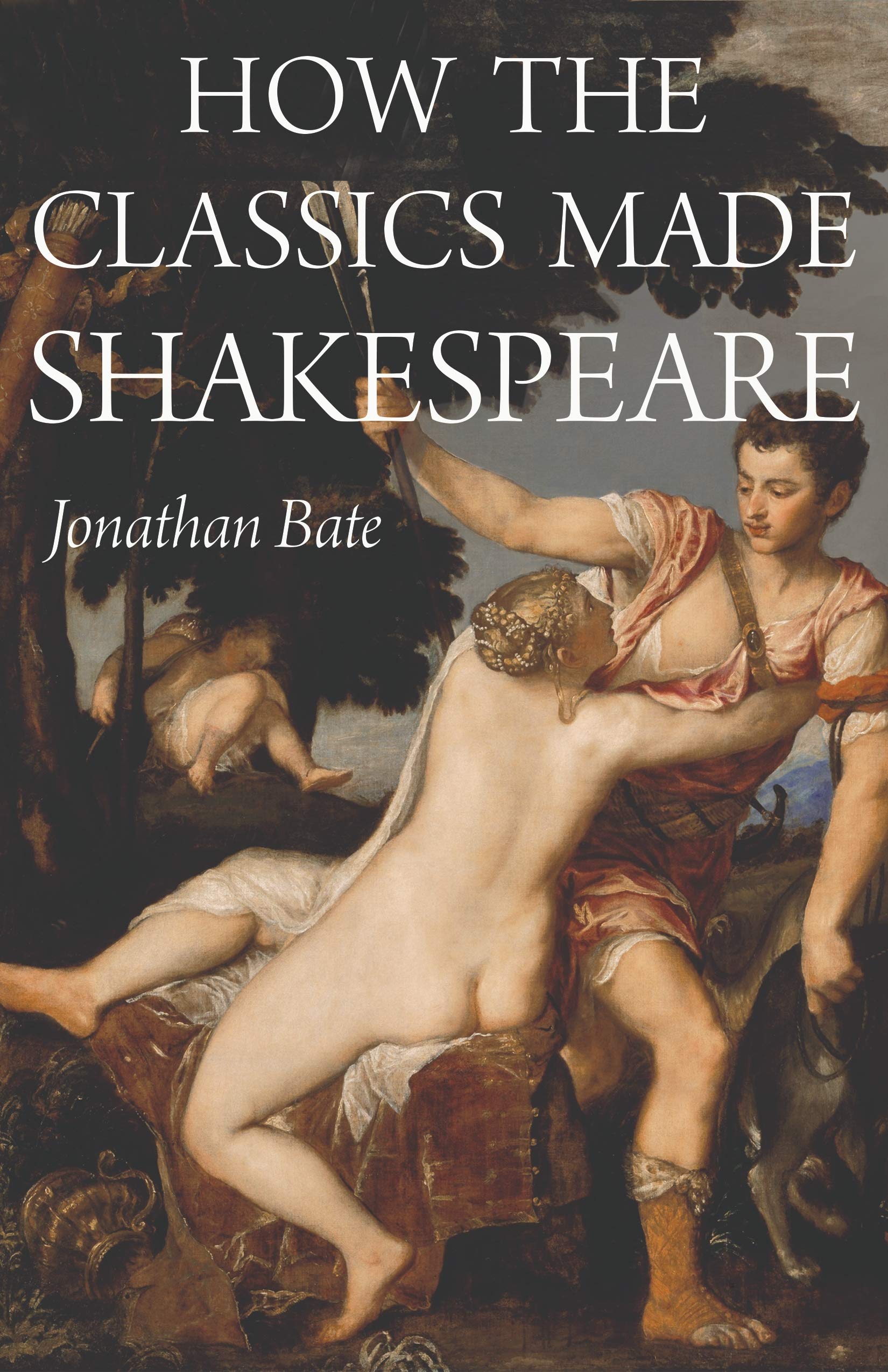 How the Classics Made Shakespeare (E. H. Gombrich Lecture Series)