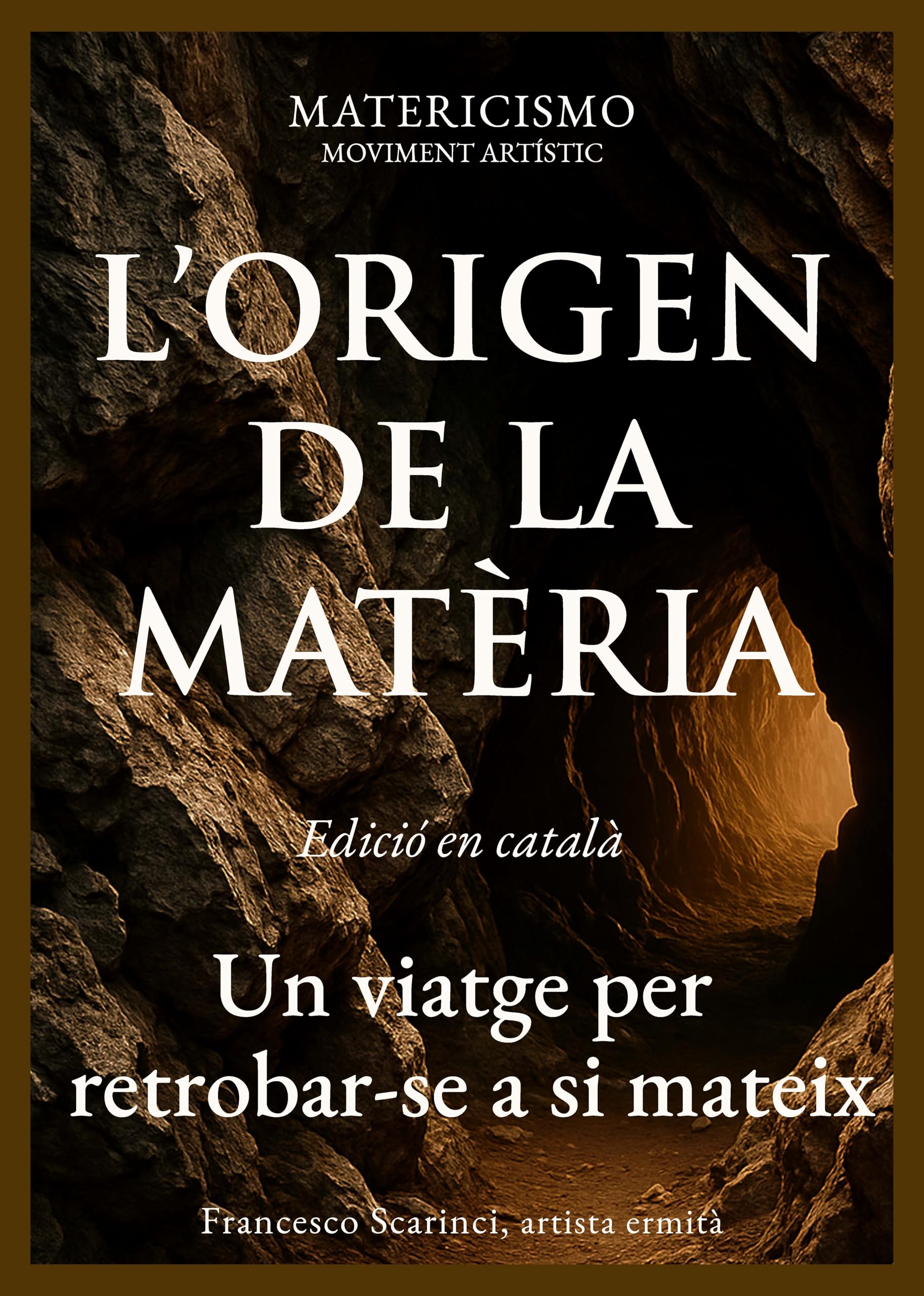 L'Origen de la Matèria Catalan Edition livre de réflexion et de psychologie humaine