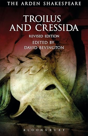 Troilus and Cressida: Third Series, Revised Edition (The Arden Shakespeare Third Series) - William Shakespeare