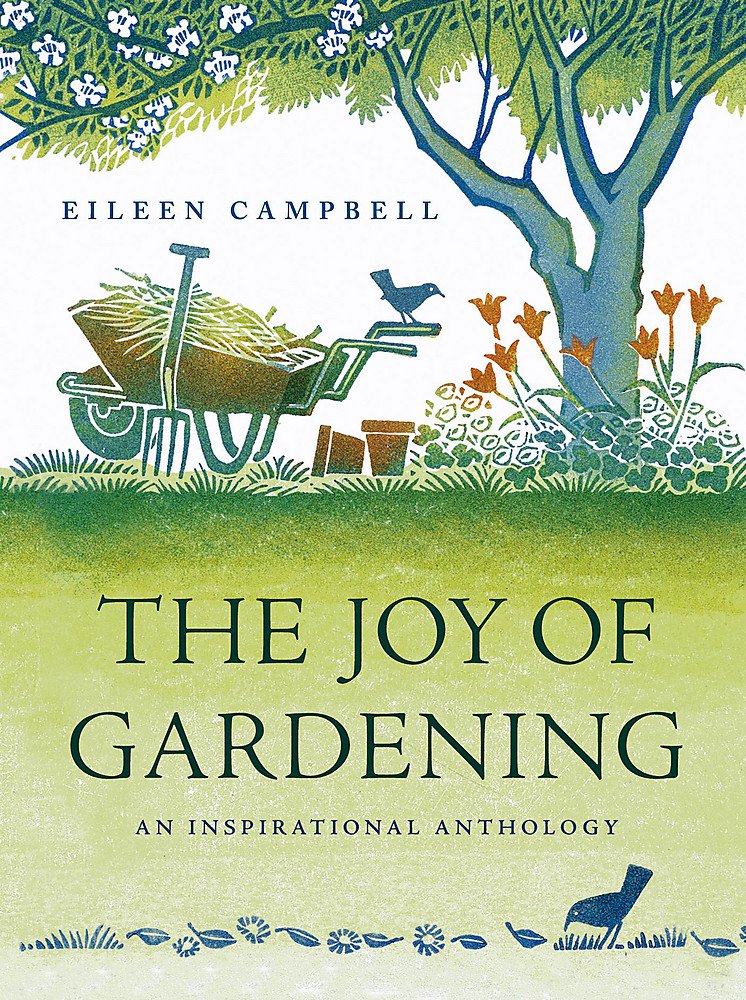 The Joy of Gardening An Inspirational Anthology Amazon.co.uk