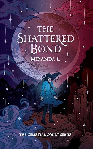 Cover of The Shattered Bond (Celestial Court)