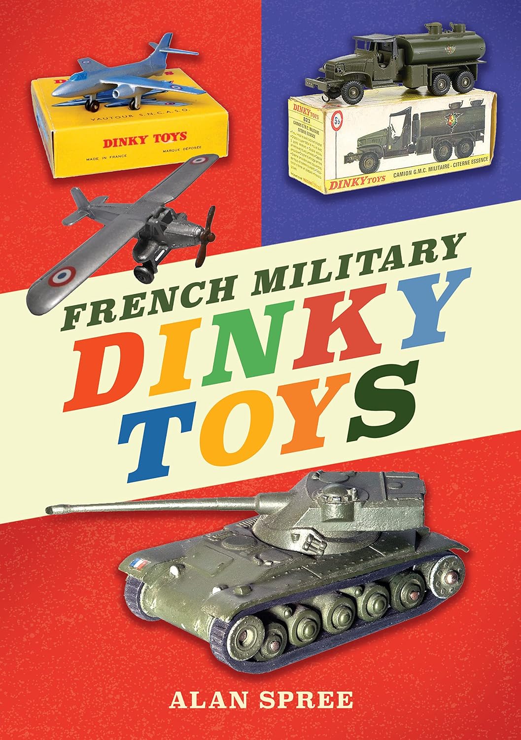 French Military Dinky Toys      Kindle Edition