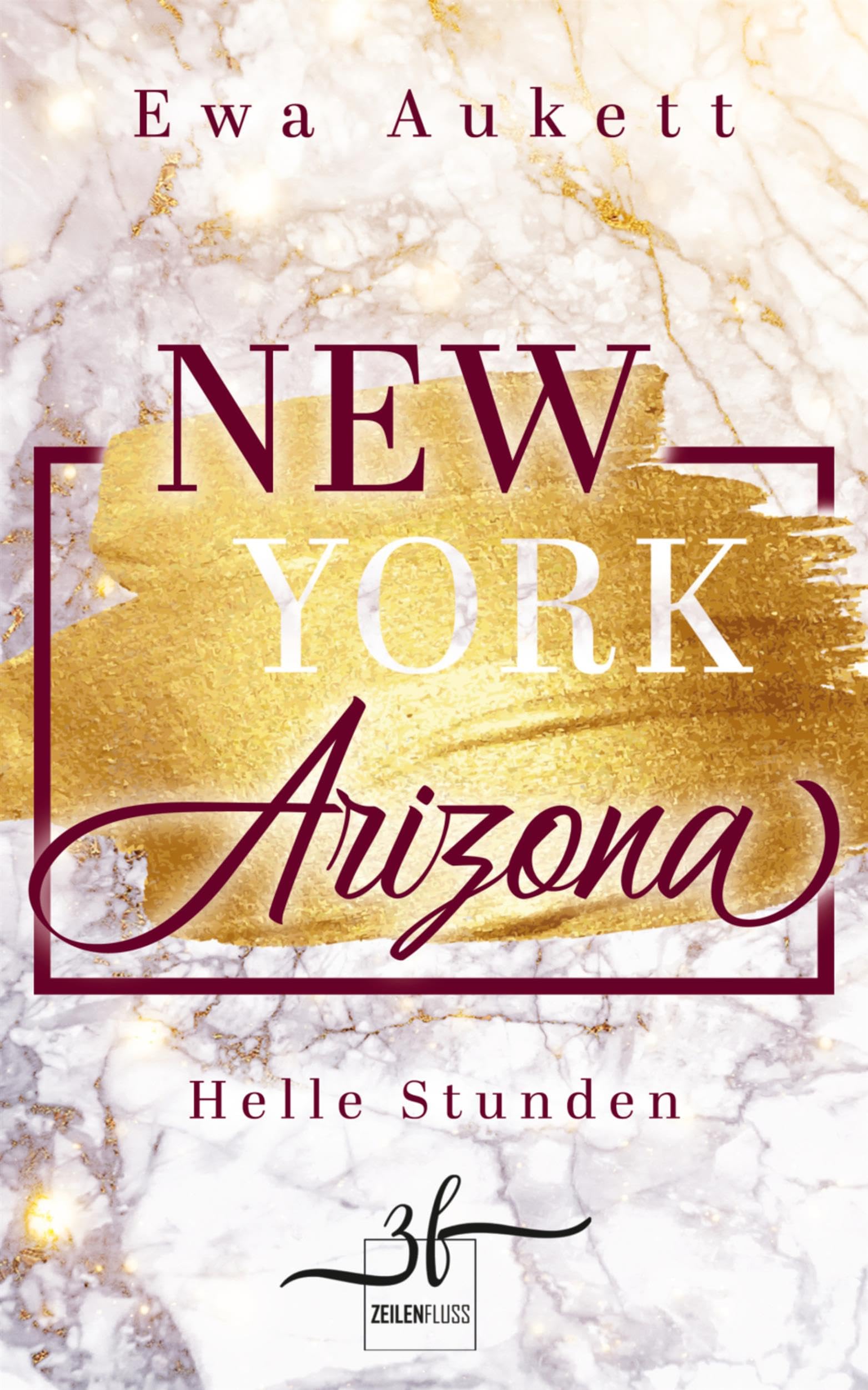 New York – Arizona: Helle Stunden: Liebesroman (New York - Arizona 1)