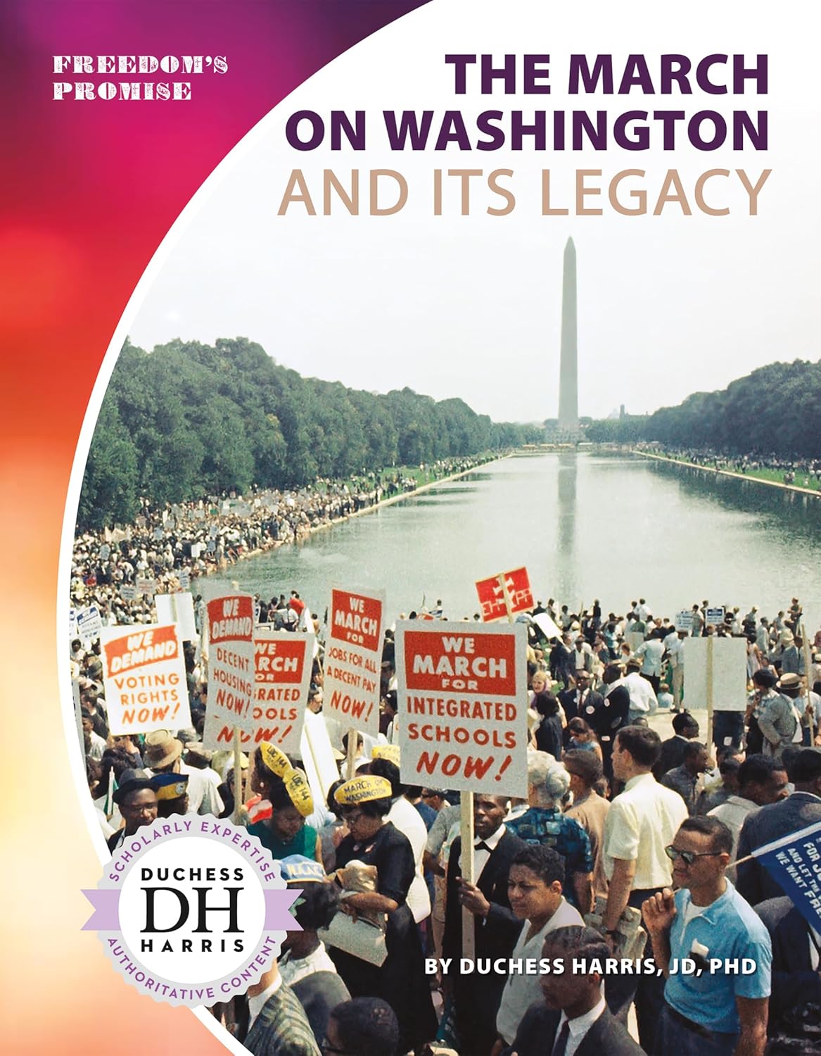 March on Washington and Its Legacy (Freedom's Promise Set 1)      Library Binding – December 15, 2018