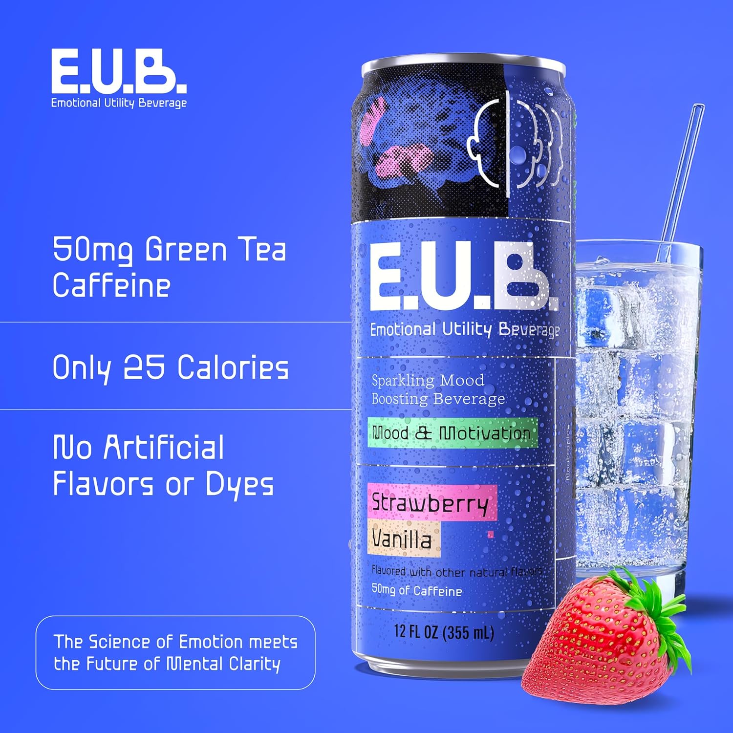 E.U.B. Strawberry Vanilla Sparkling Functional Beverage, 12oz Can, 50mg Caffeine, 25 Calories, with Nootropics & Adaptogens for Mood & Energy Support - Image 4