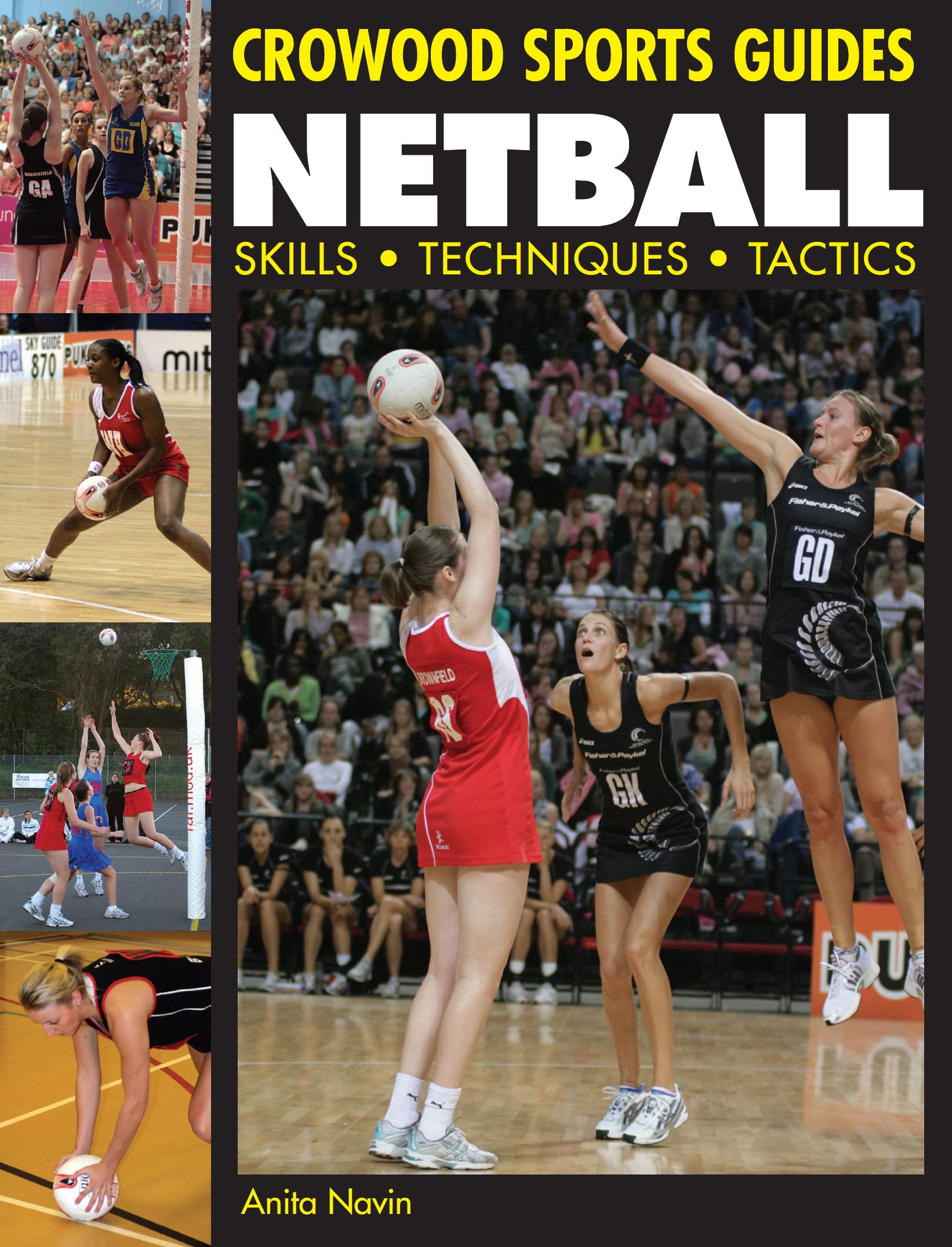 Netball: Skills. Techniques. Tactics (Crowood Sports Guides)