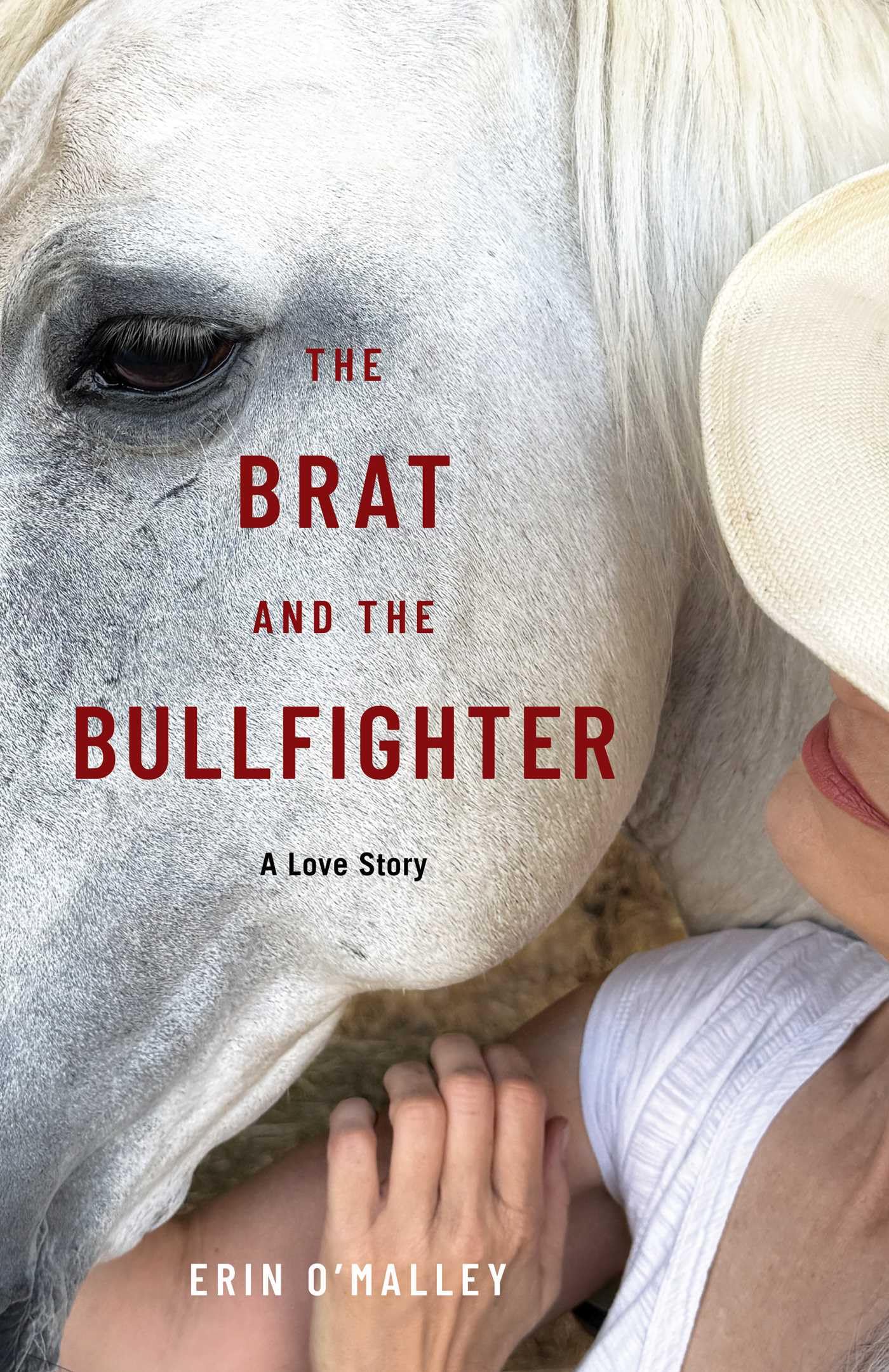 The Brat and the Bullfighter: A Love Story