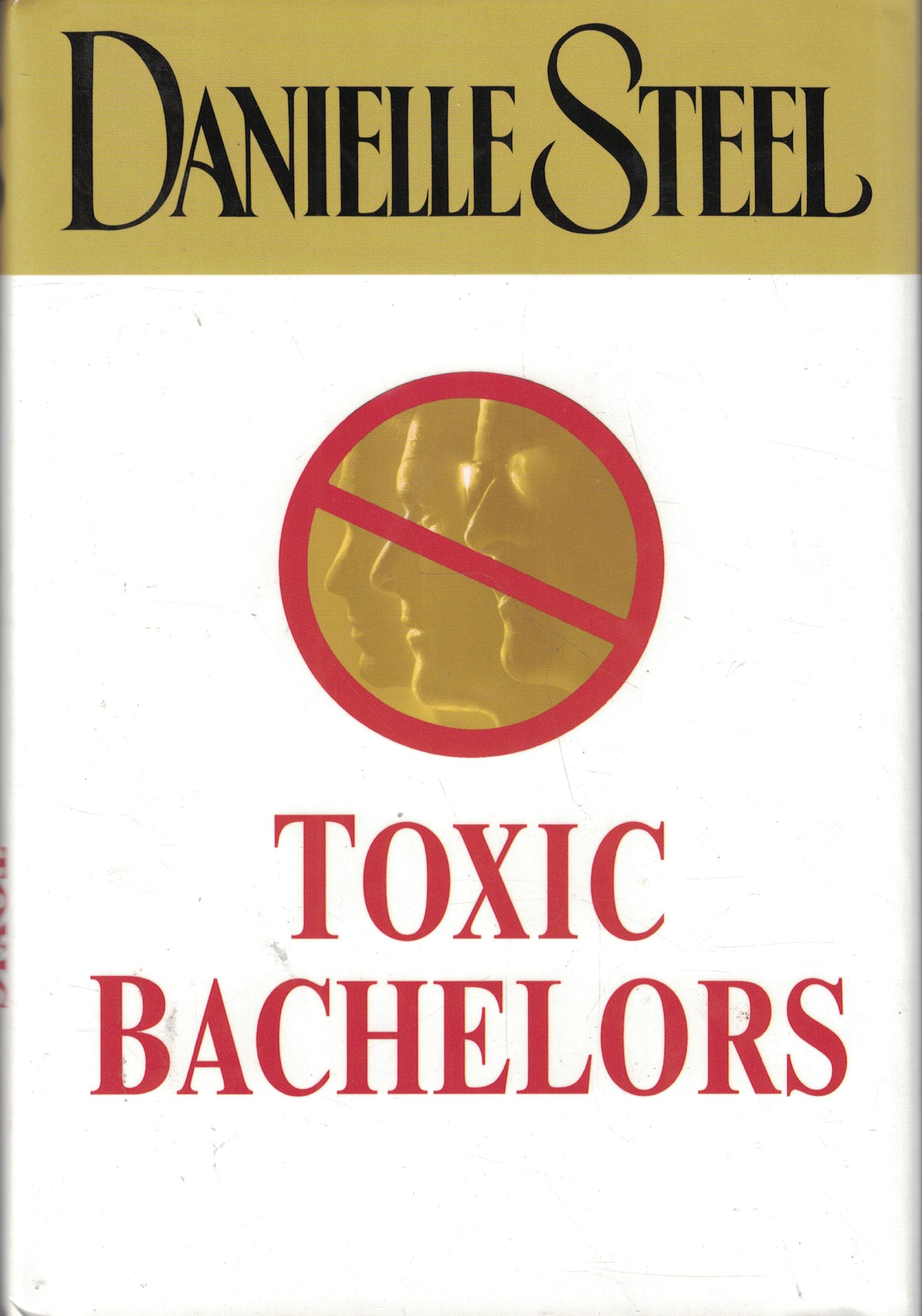 Toxic Bachelors (1st Edition)