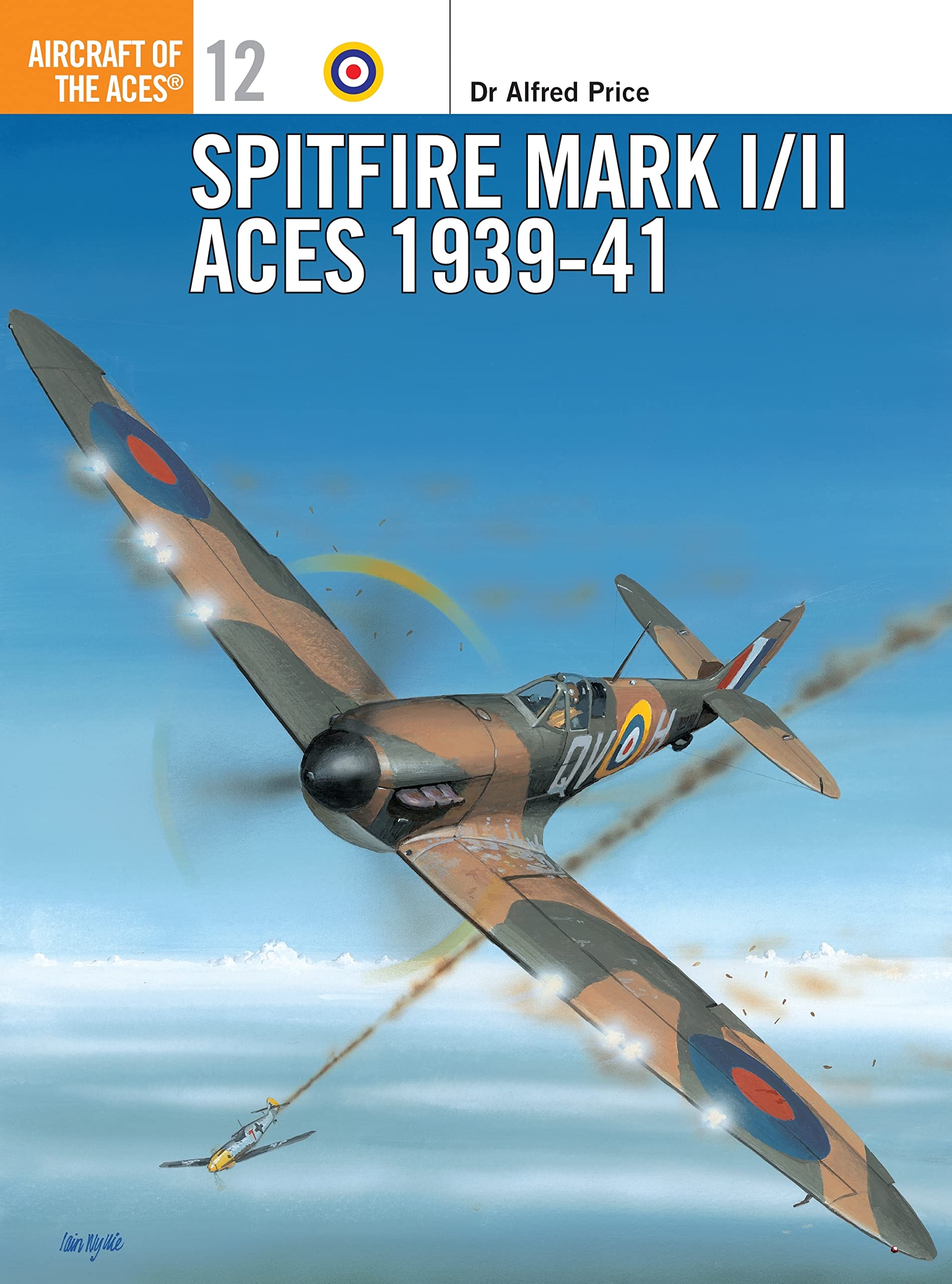 Spitfire Mark I/II Aces 1939-41 (Aircraft of the Aces),Alfred Pr