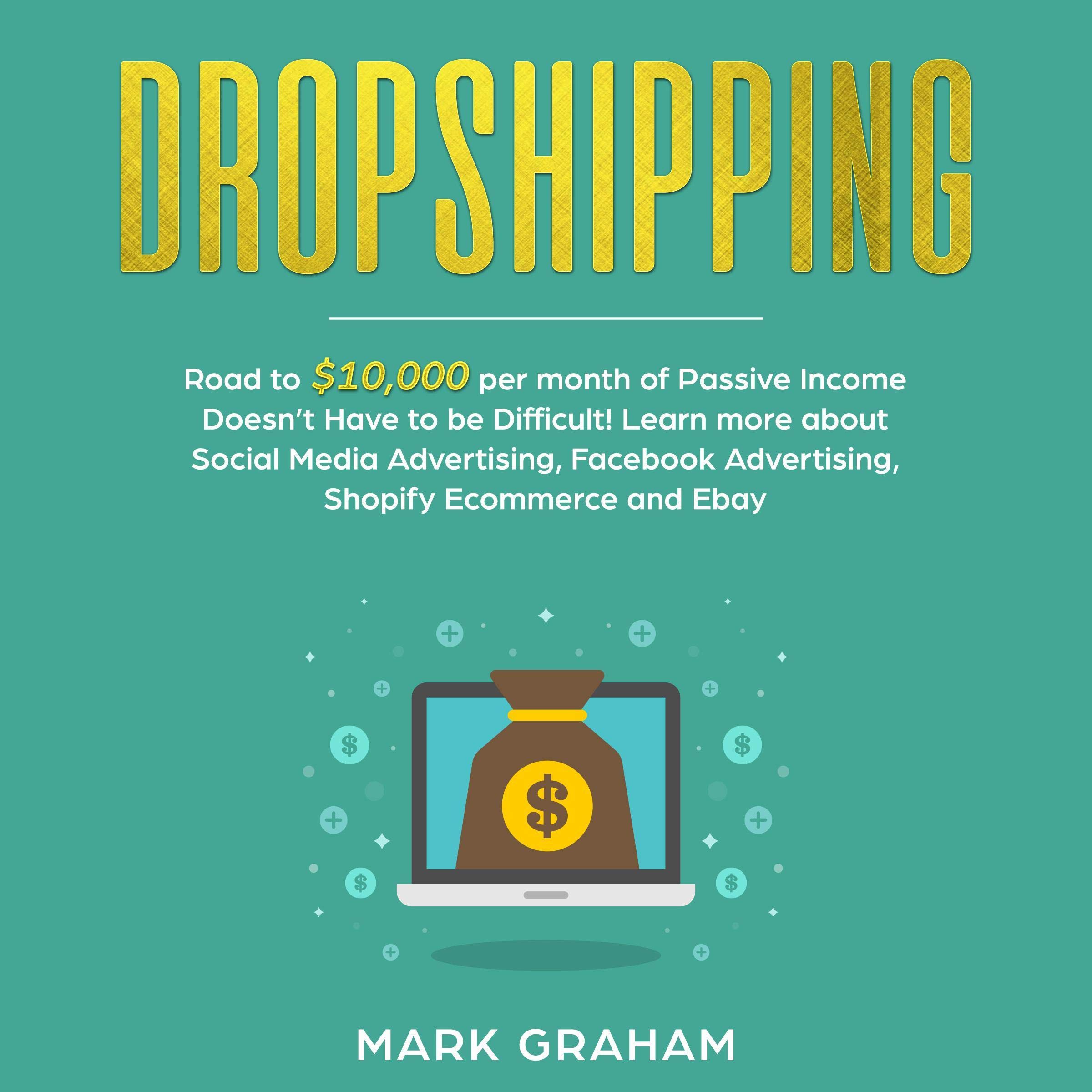 Cover art for Dropshipping: Road to $10,000 per Month of Passive Income