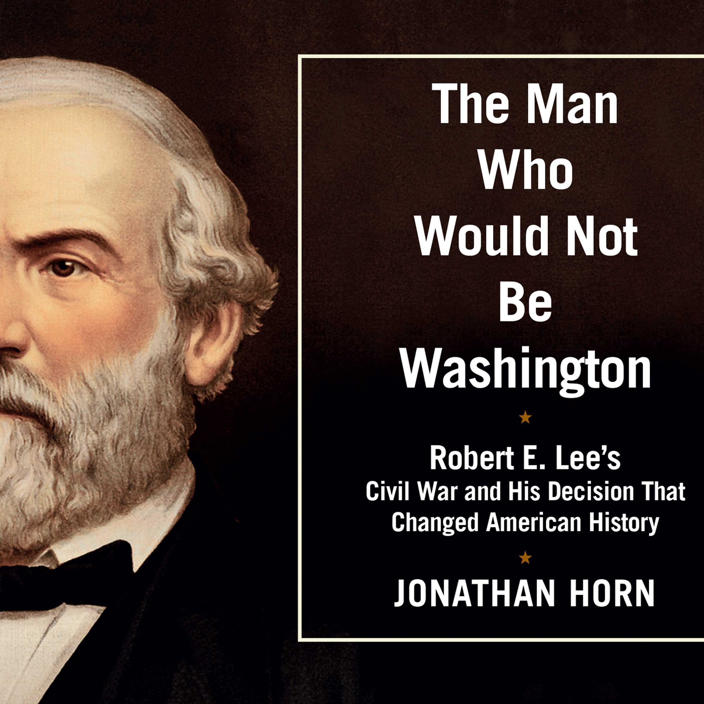 Cover art for The Man Who Would Not Be Washington