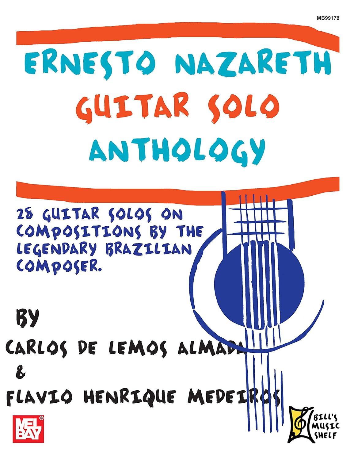 Ernesto Nazareth Guitar Solo Anthology: 28 Guitar Solos on Compositions      Kindle Edition