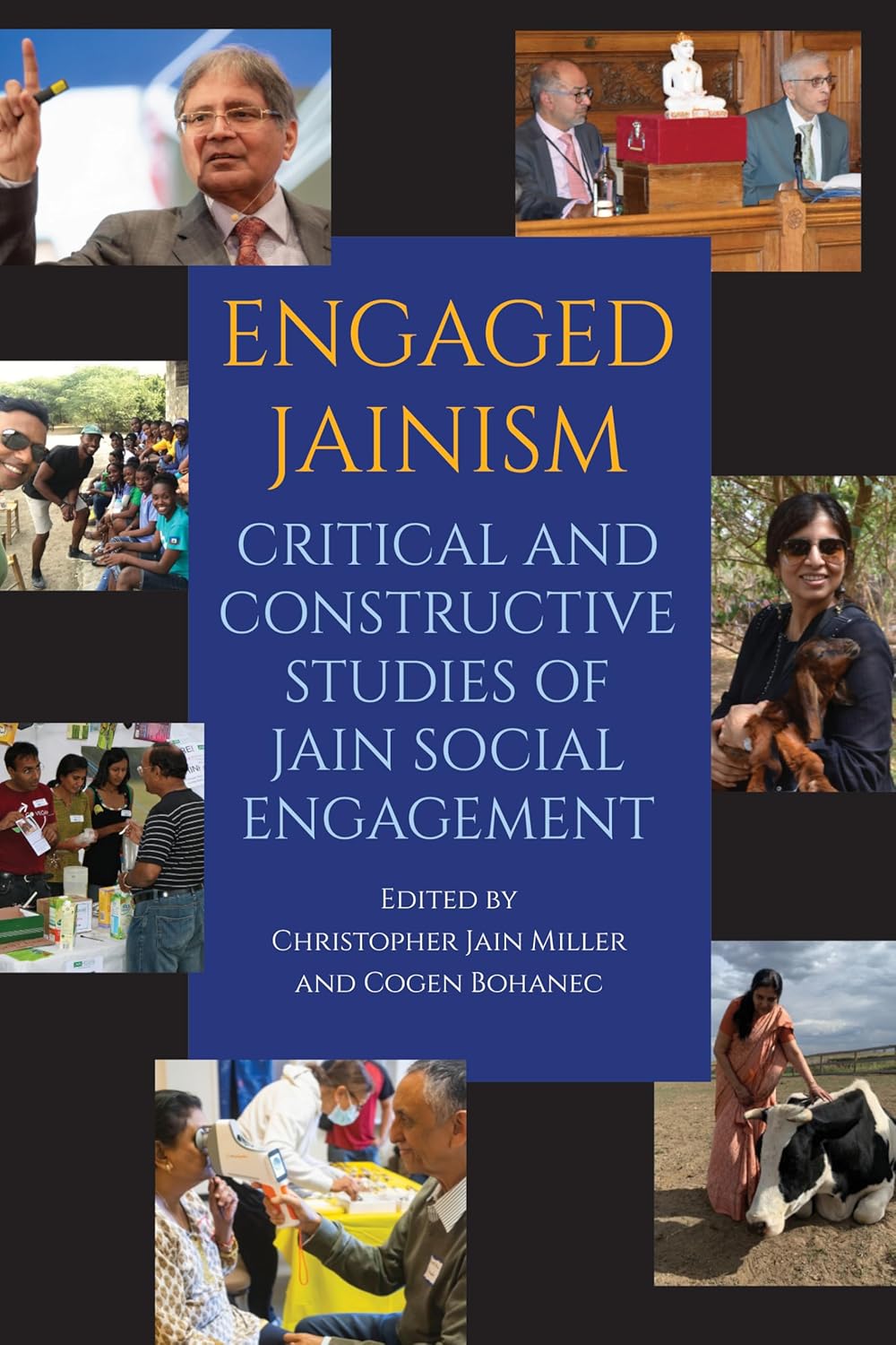 Engaged Jainism: Critical and Constructive Studies of Jain Social Engagement (SUNY series in Religious Studies)      Kindle Edition