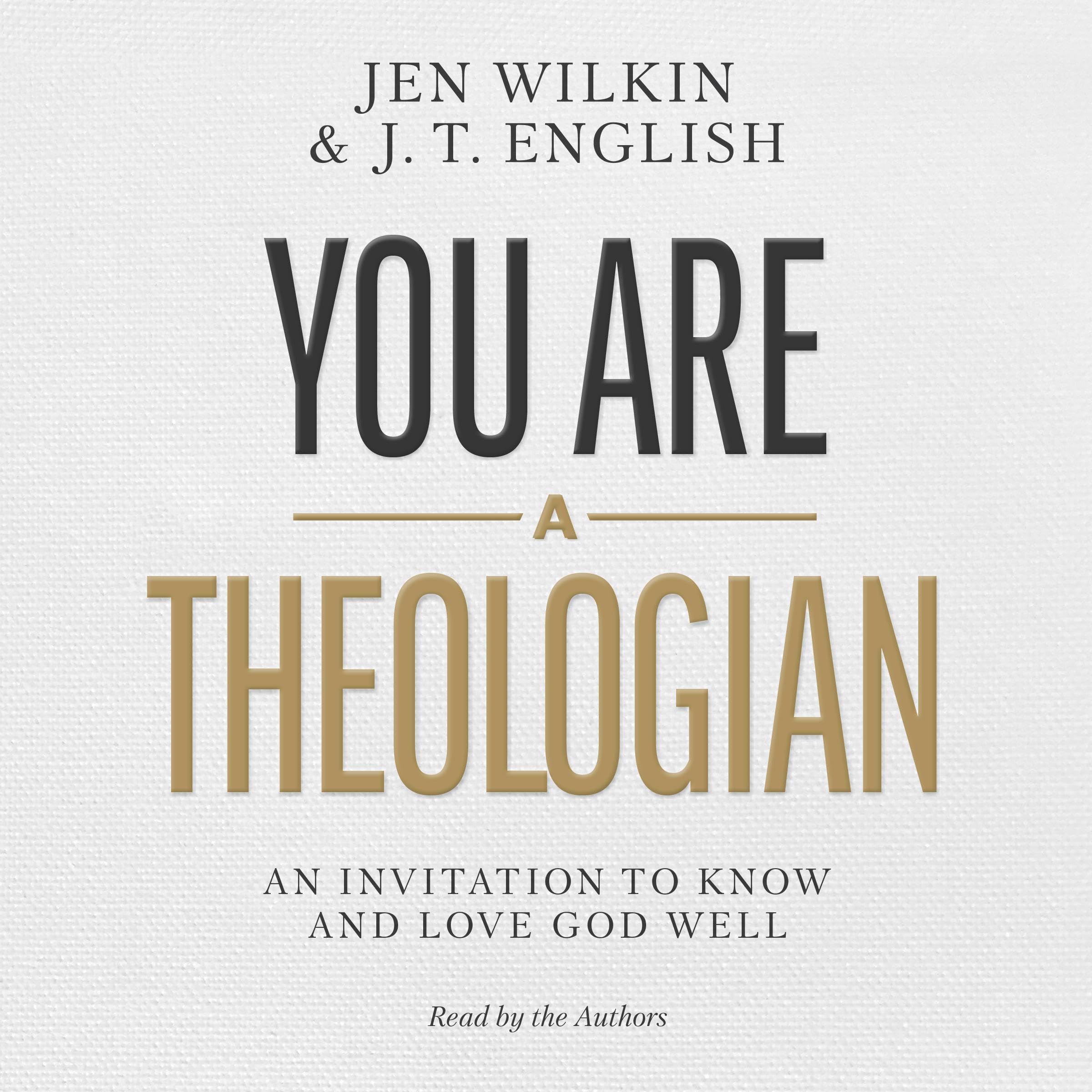 You Are a Theologian