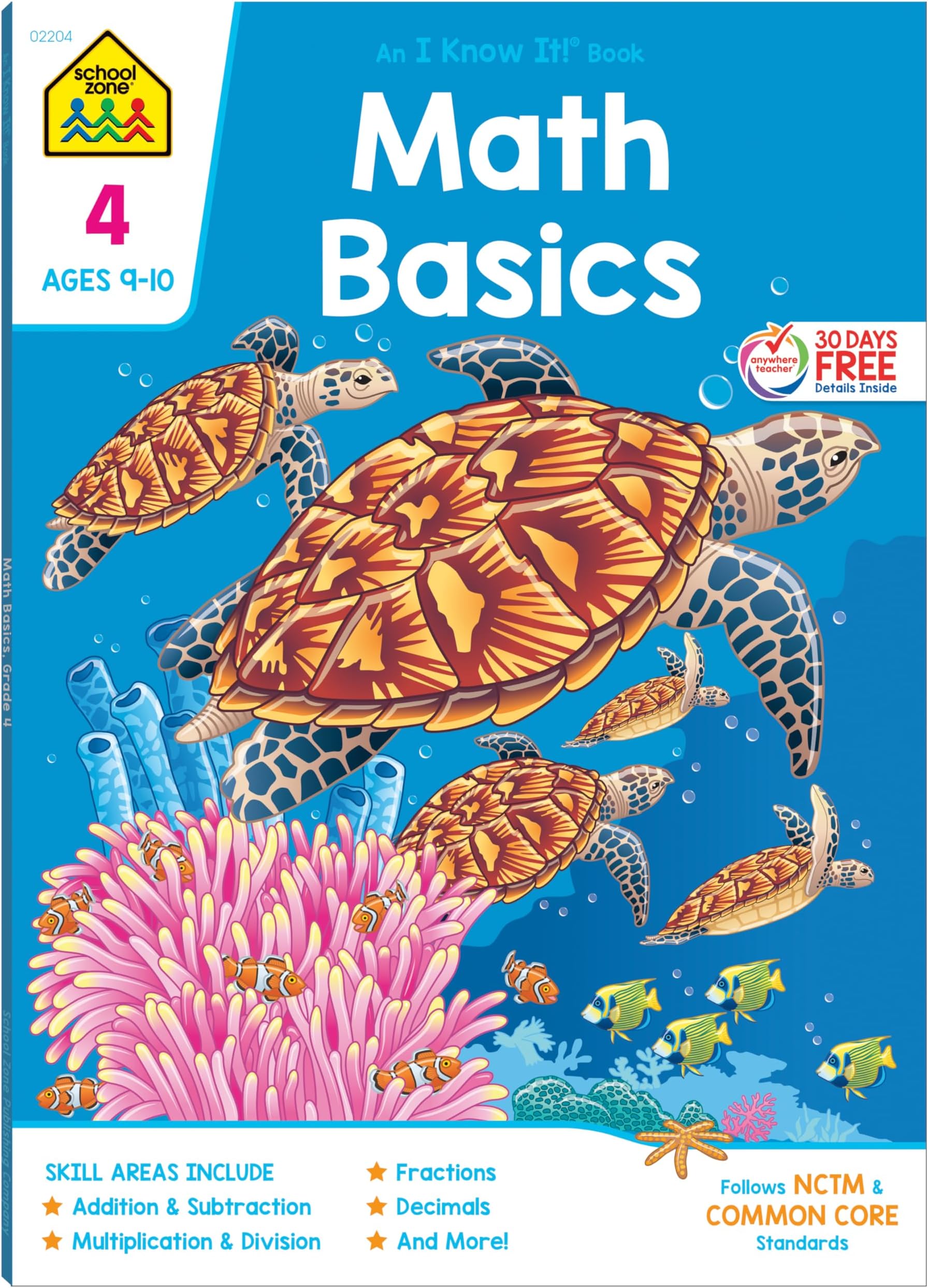 School Zone Math Basics 4 Workbook: 64 Pages, 4th Grade, Multiplication, Division Symmetry, Decimals, Equivalent Fractions, Ages 9-10 (I Know It! Book Series)