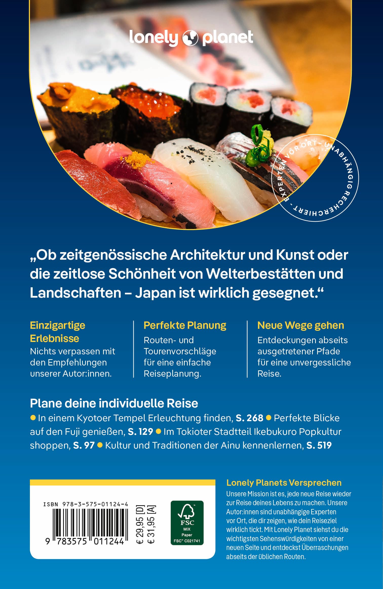 LONELY PLANET Reiseführer Japan: Eigene Wege gehen und Einzigartiges erleben.